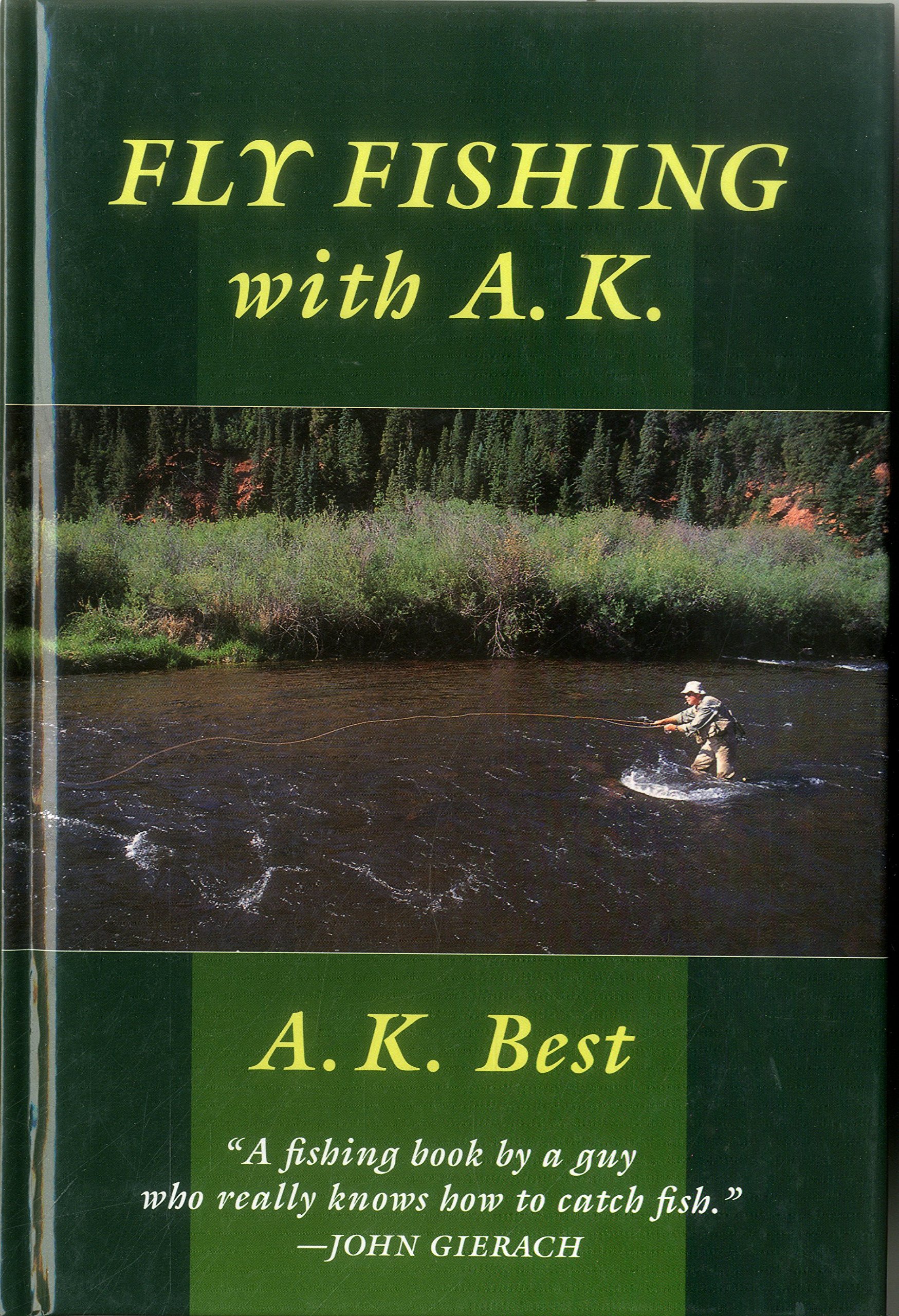 Fly-Fishing with A. K.: Best, A. K.: 9780811701341: Amazon