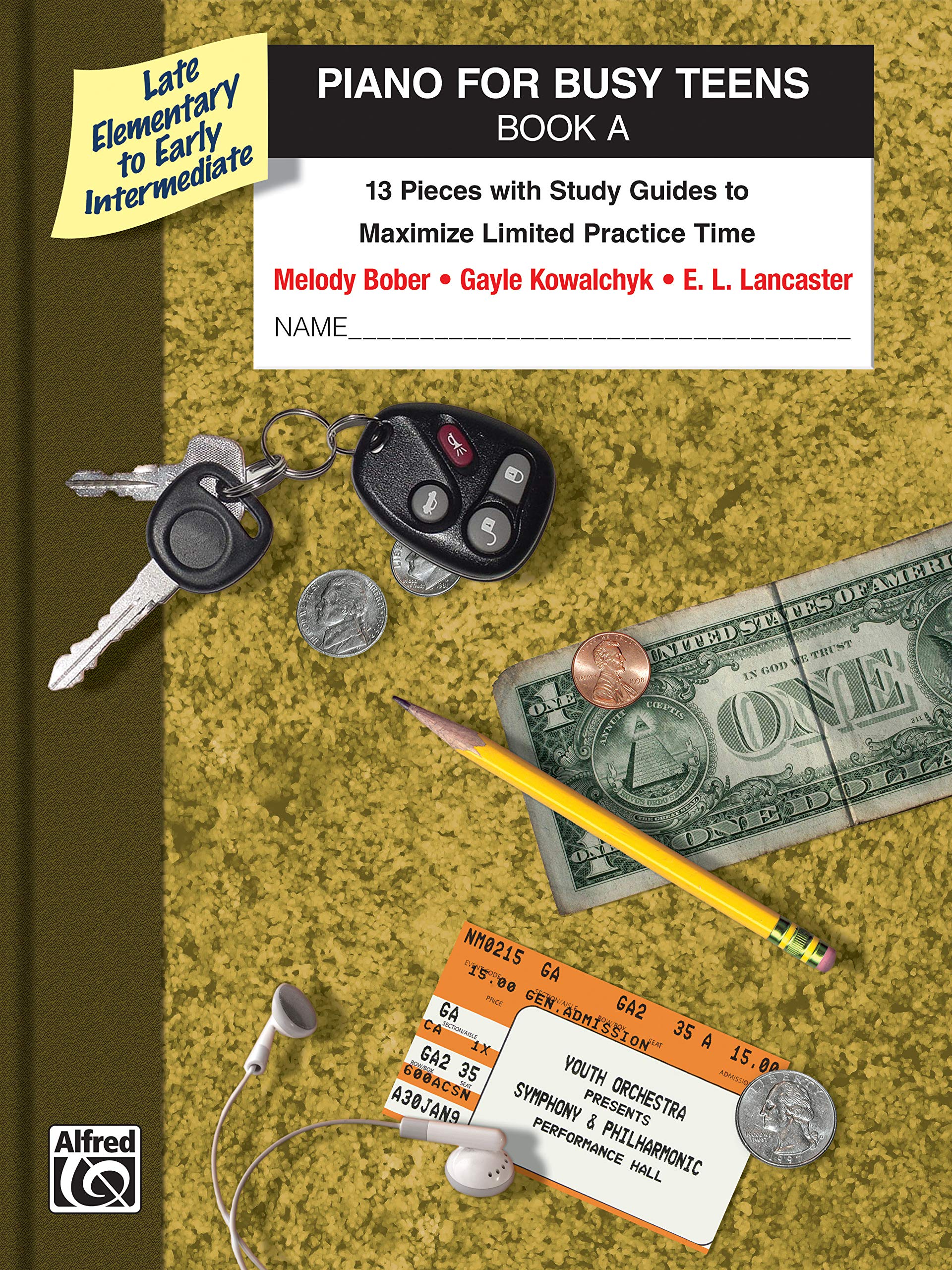 Piano for Busy Teens, Bk A: 13 Pieces with Study Guides to Maximize Limited Practice Time
