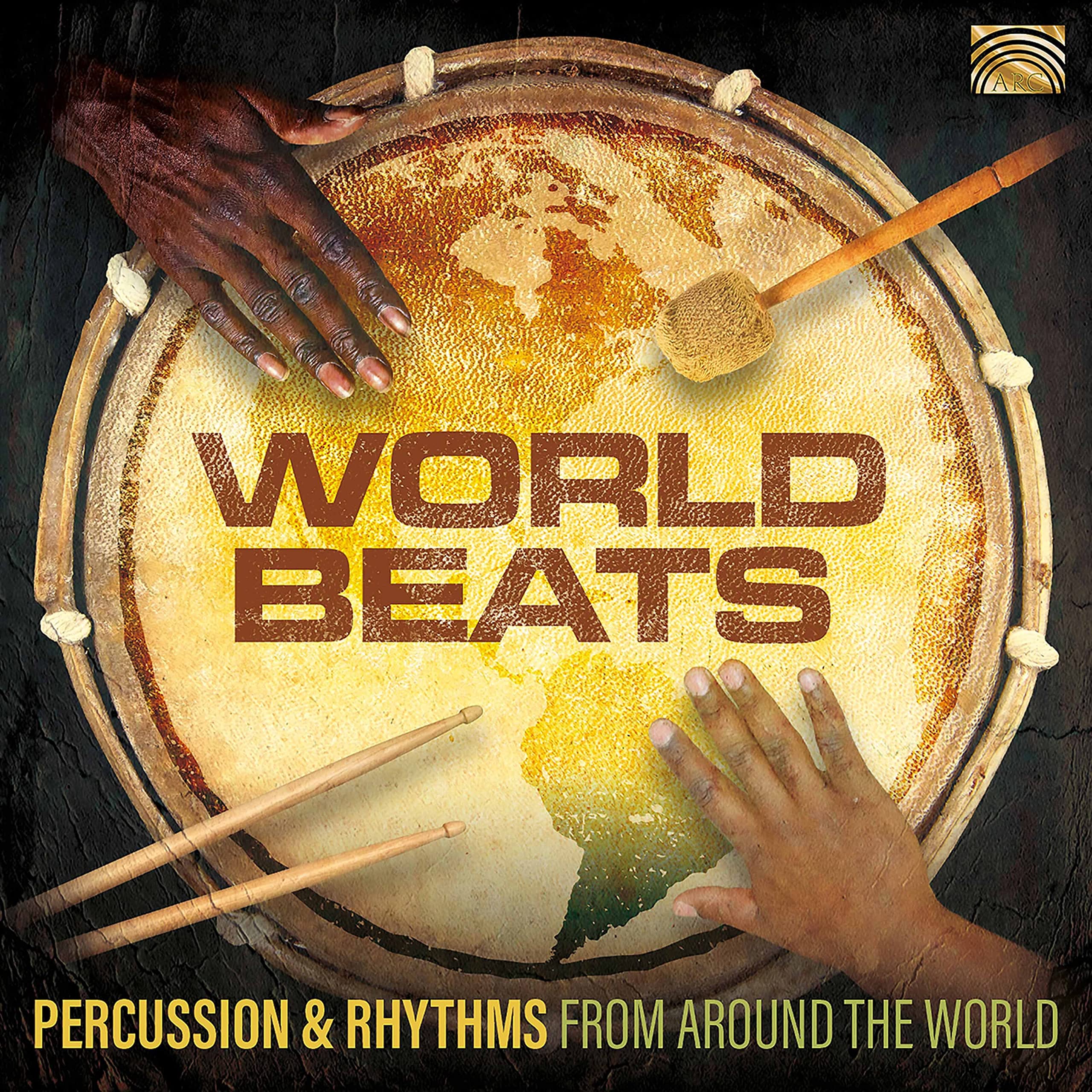 World Beats - Percussion And Rhythms From Around The World