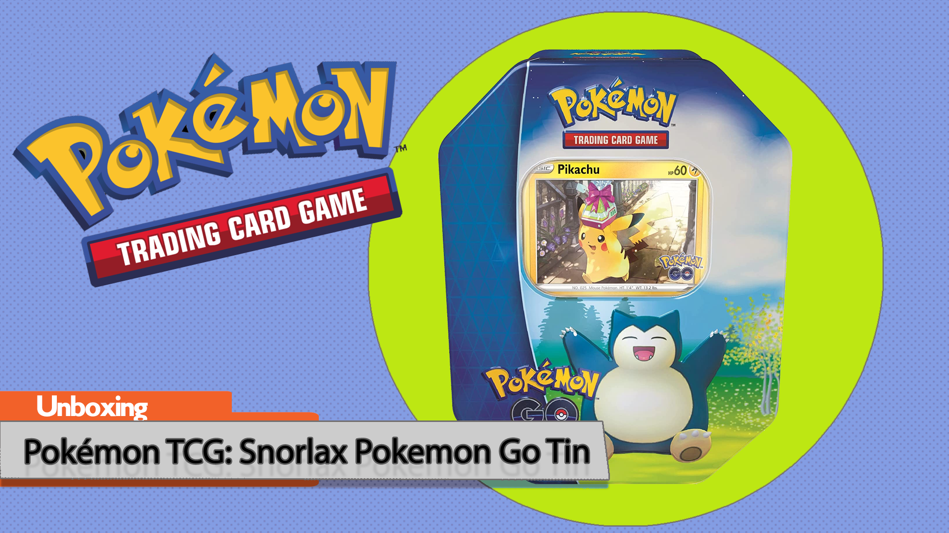 Watch Unboxing The Pokemon TCG: Snorlax Pokemon Go Tin on Amazon Live