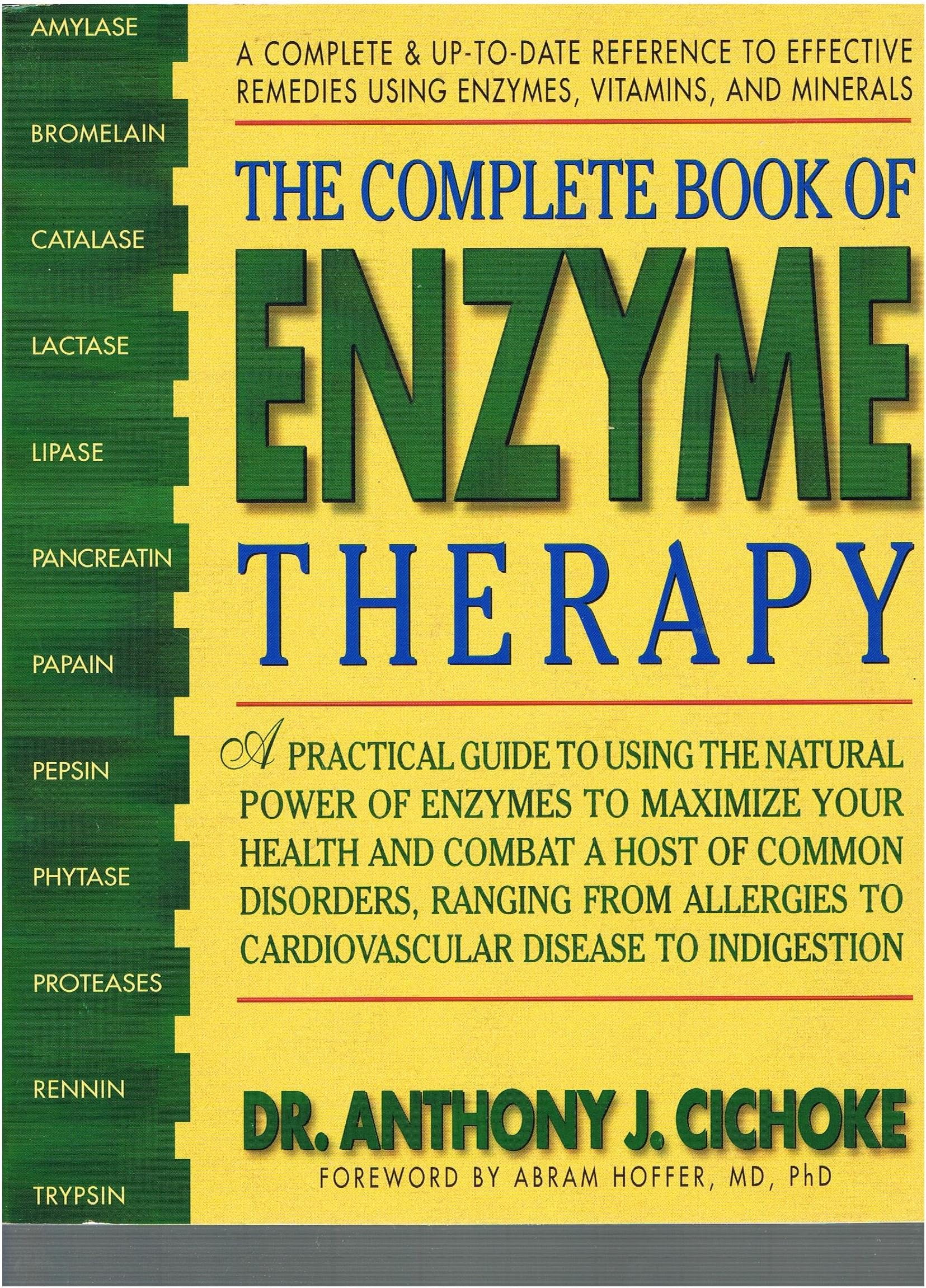 The Complete Book of Enzyme Therapy: A Complete and Up-to-Date Reference to Effective Remedies Paperback – November 15, 1998