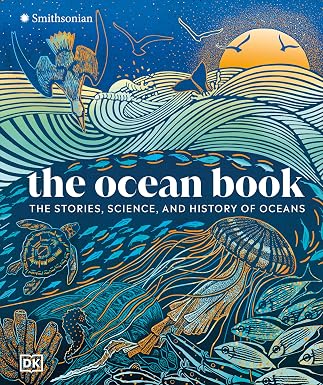 «Книга об океане: истории, наука и история океанов» (издательство DK Nature Books)