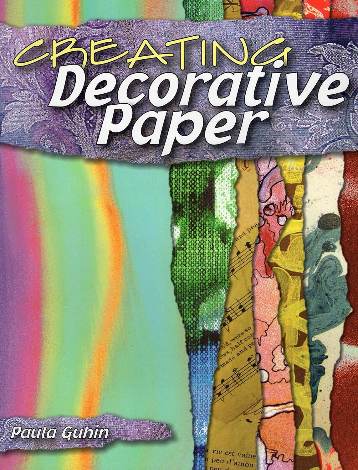 Creating Decorative Paper Amazon.co.uk Guhin, Paula 9780811736466 Books