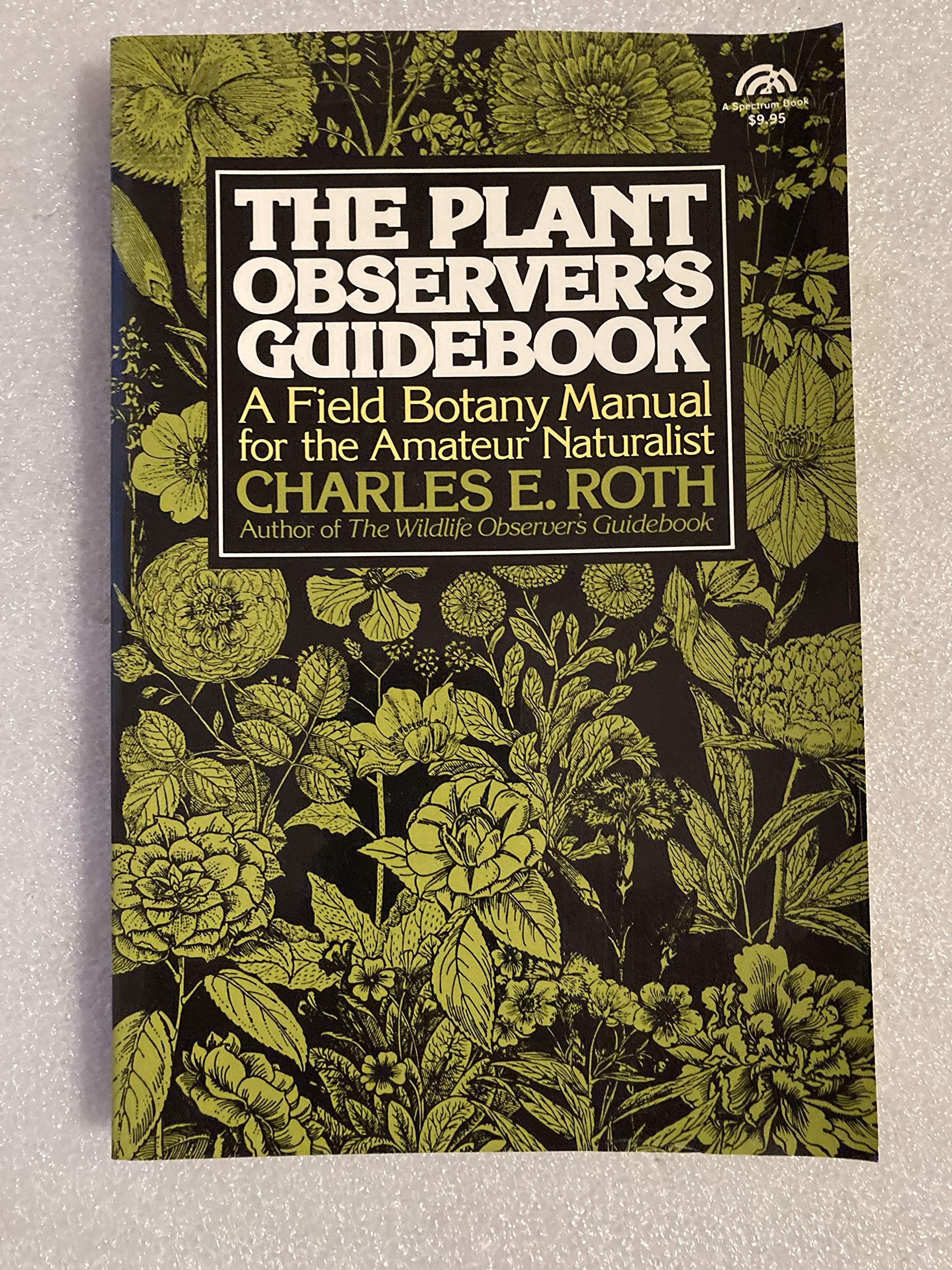 Buy The Plant Observer's Guidebook: A Field Botany Manual for the Amateur Naturalist — BookShops.in