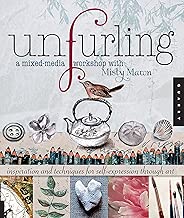 Unfurling, A Mixed-Media Workshop with Misty Mawn: Inspiration and Techniques for Self-Expression through Art