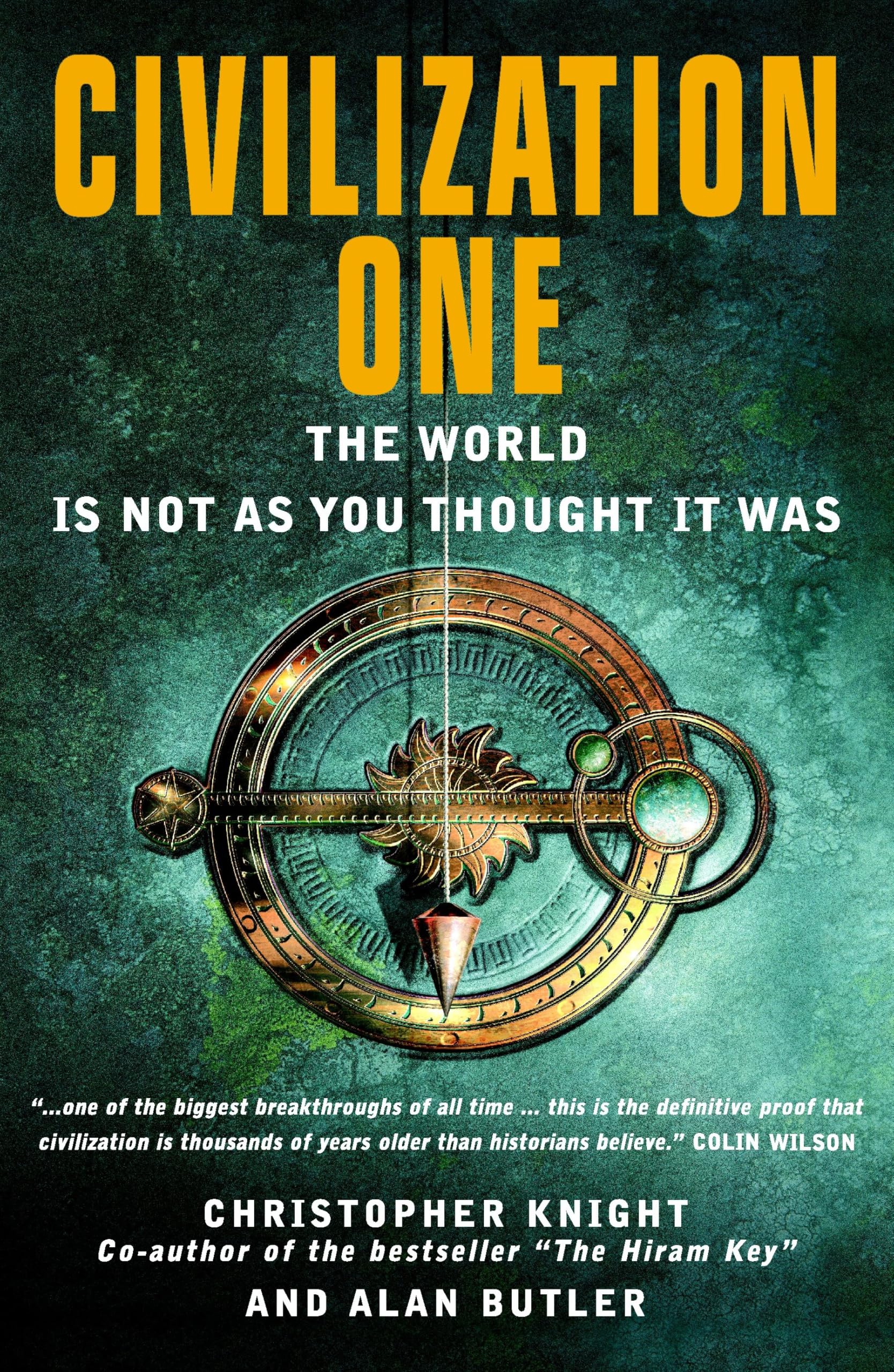 Civilization One: The World Is Not as You Thought It Was Paperback – August 1, 2010