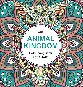Colouring Books for Adults: Animal Kingdom