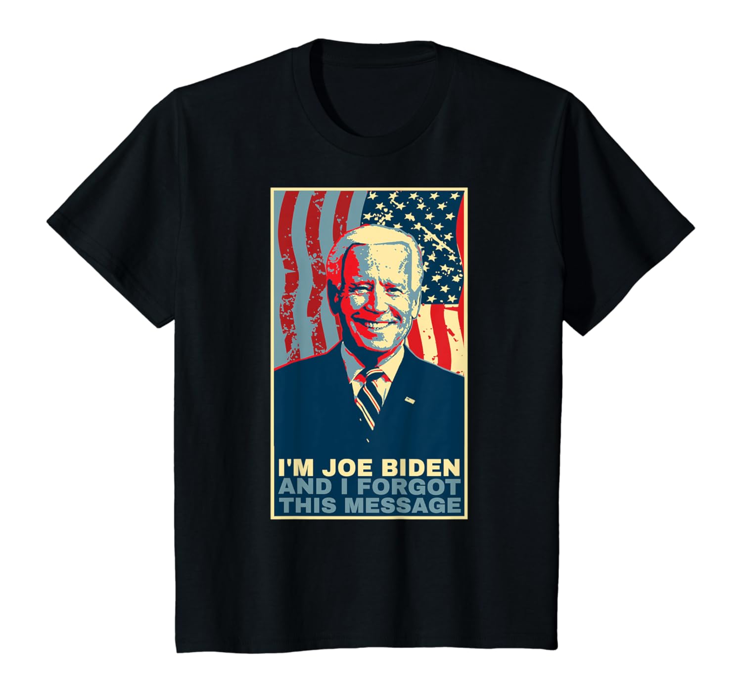 Funny Meme I Am Joe Biden And I Forgot This Message Gift T Shirt T Shirts Tops Tees Clearance Up To 70 Www Klevering Nl