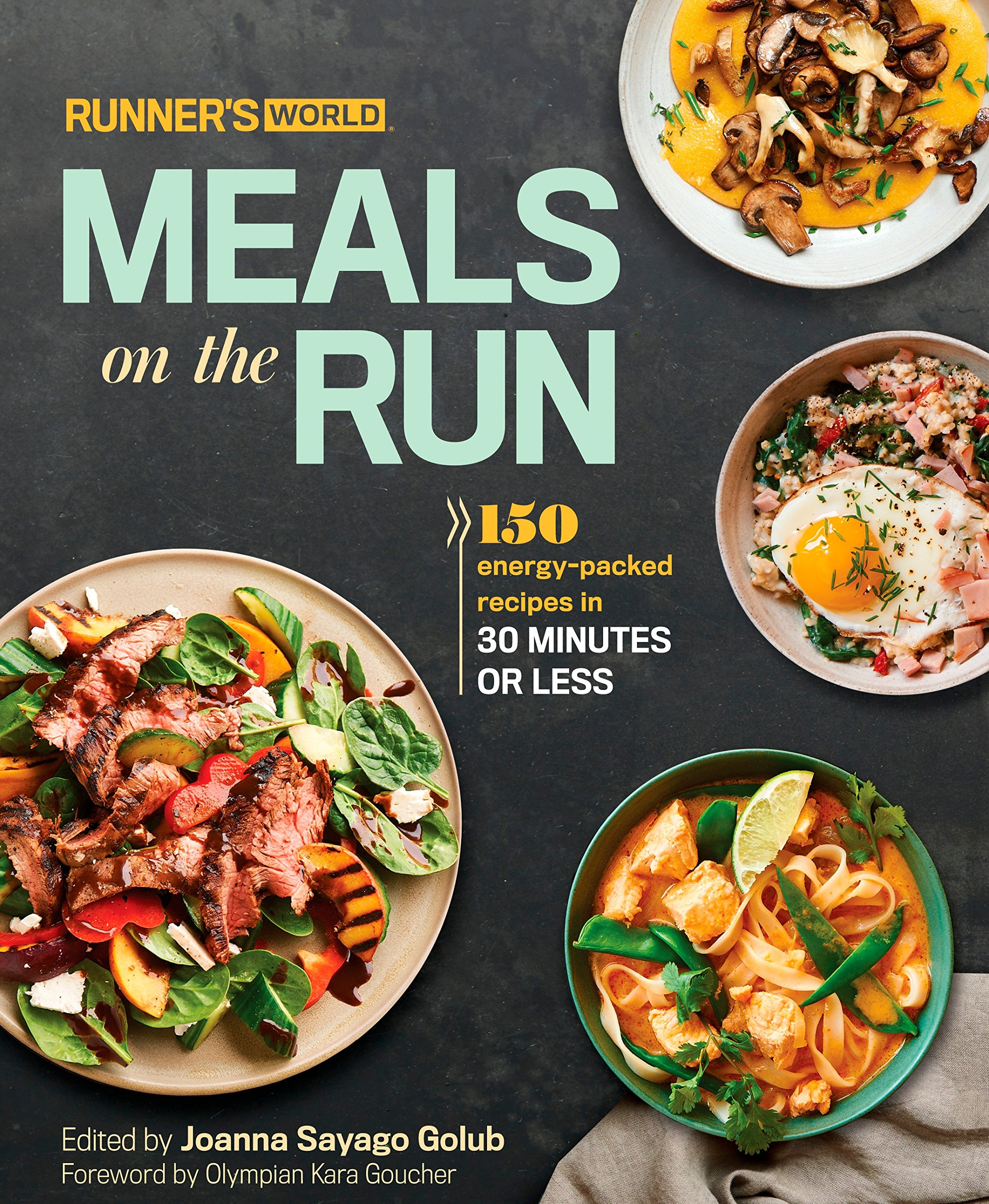Runner's World Meals on the Run by Joanna Sayago Golub