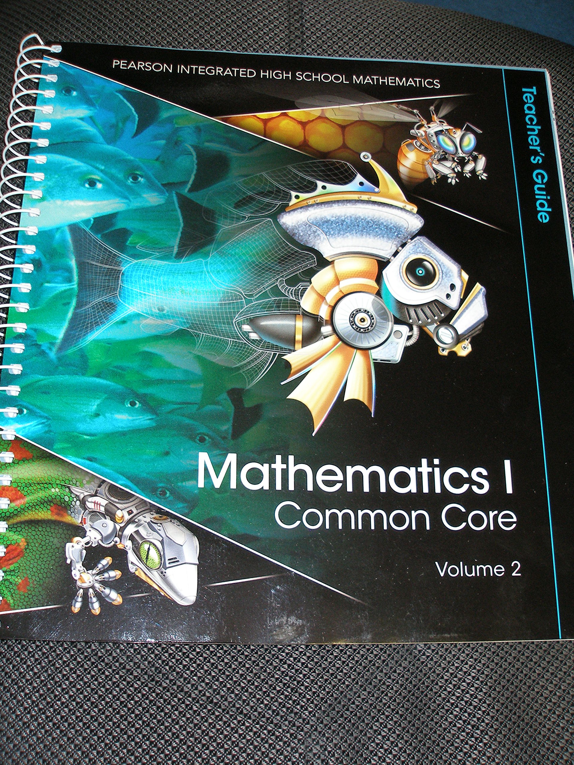 Mathematics I Common Core Teacher's Guide Volume 2