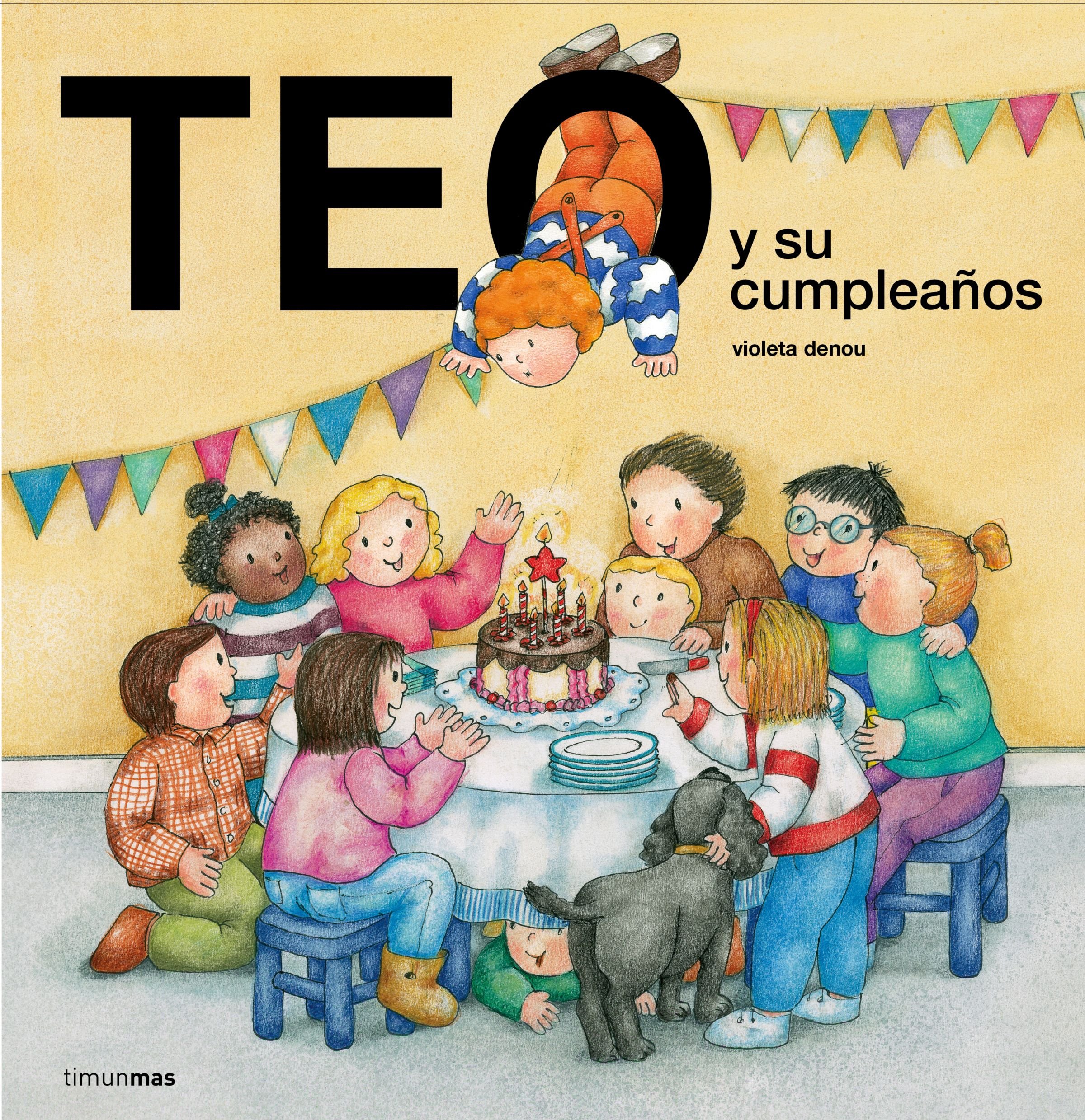 Teo y su cumpleaños (Teo descubre el mundo)
