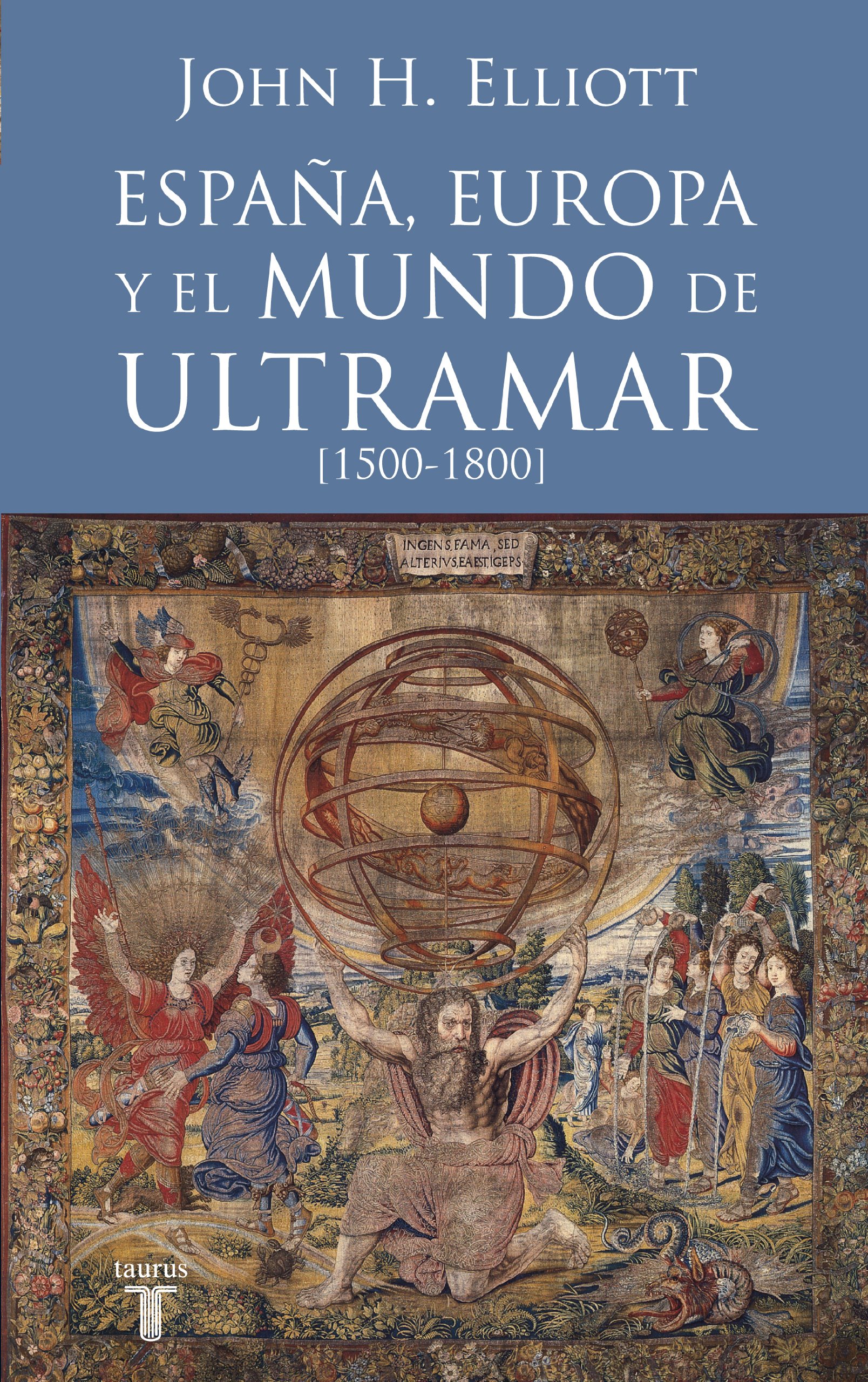 España, Europa y el mundo de ultramar (1500-1800) (Historia)