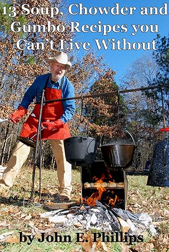 13 Soup, Chowder and Gumbo Recipes You Cant Live Without