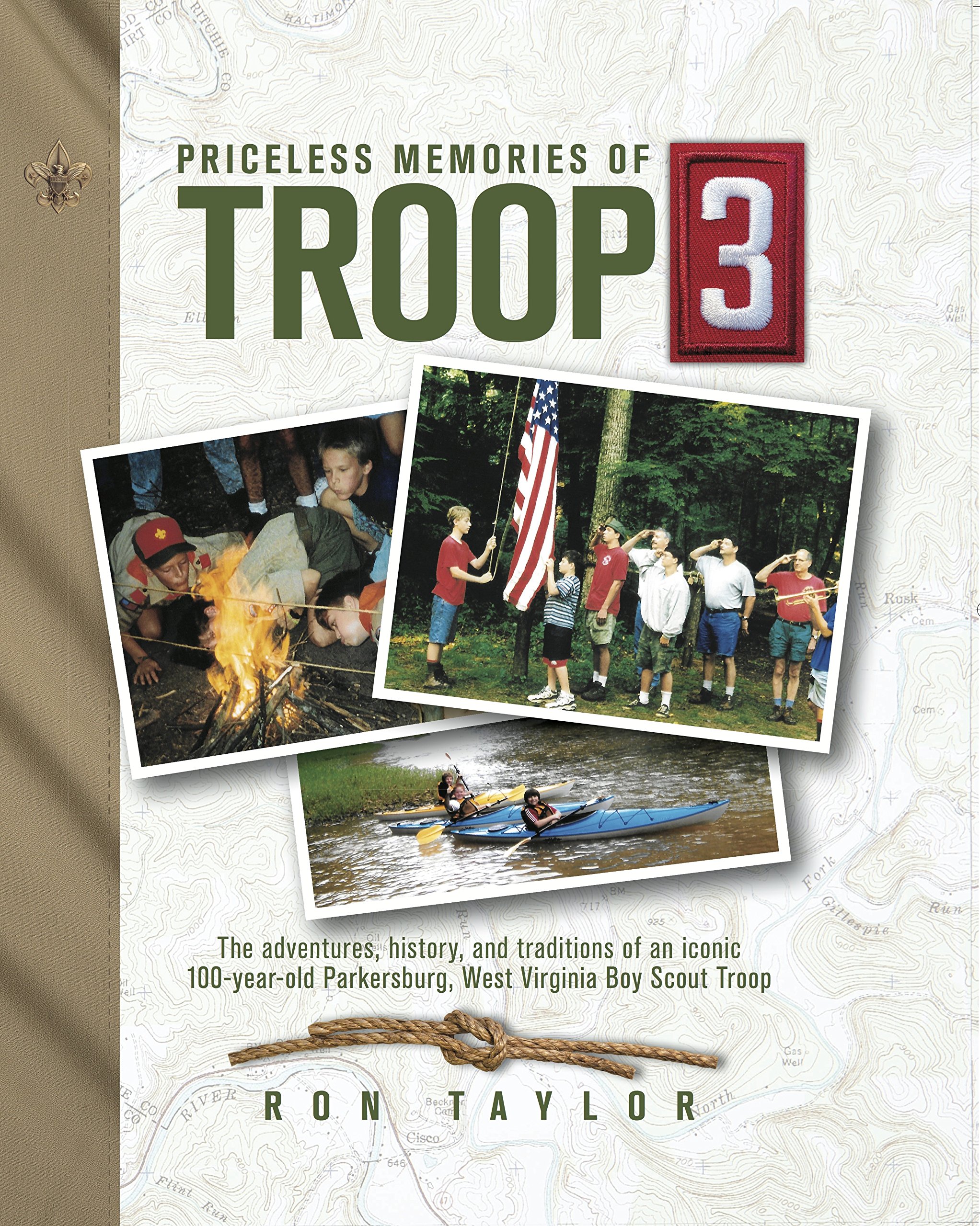 Buy Priceless Memories of Troop 3 The adventures, history, and traditions of an iconic 100year