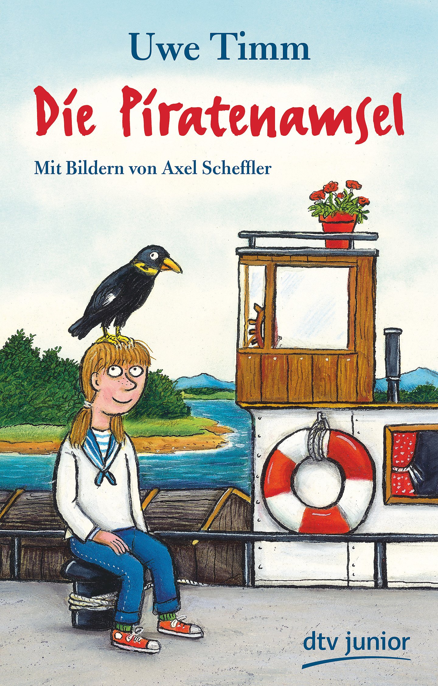 Die Piratenamsel: Der von Axel Scheffler illustrierte Kinderbuchklassiker ab 8