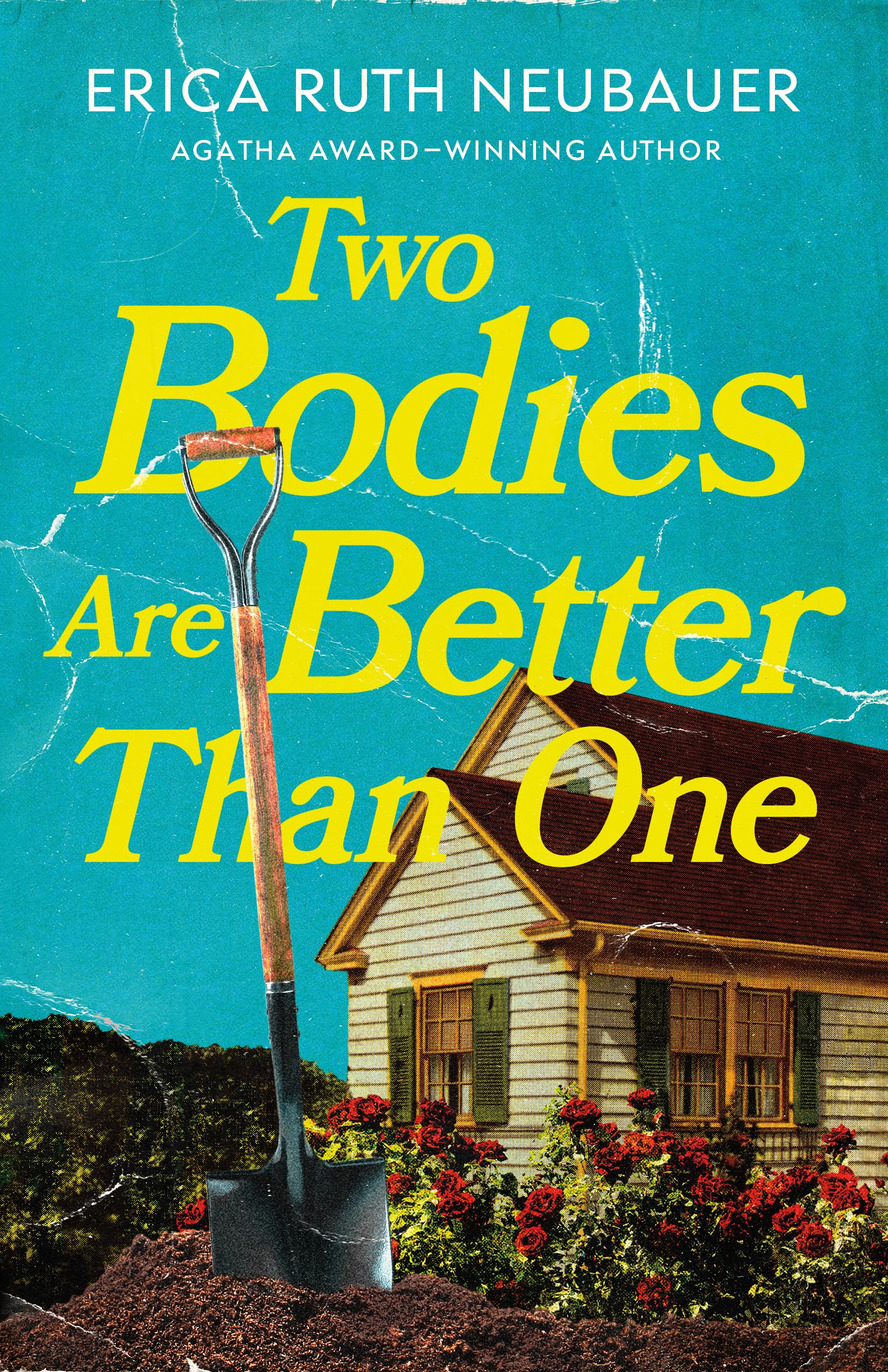 Two Bodies Are Better Than One by Erica Ruth Neubauer - 9781662535949