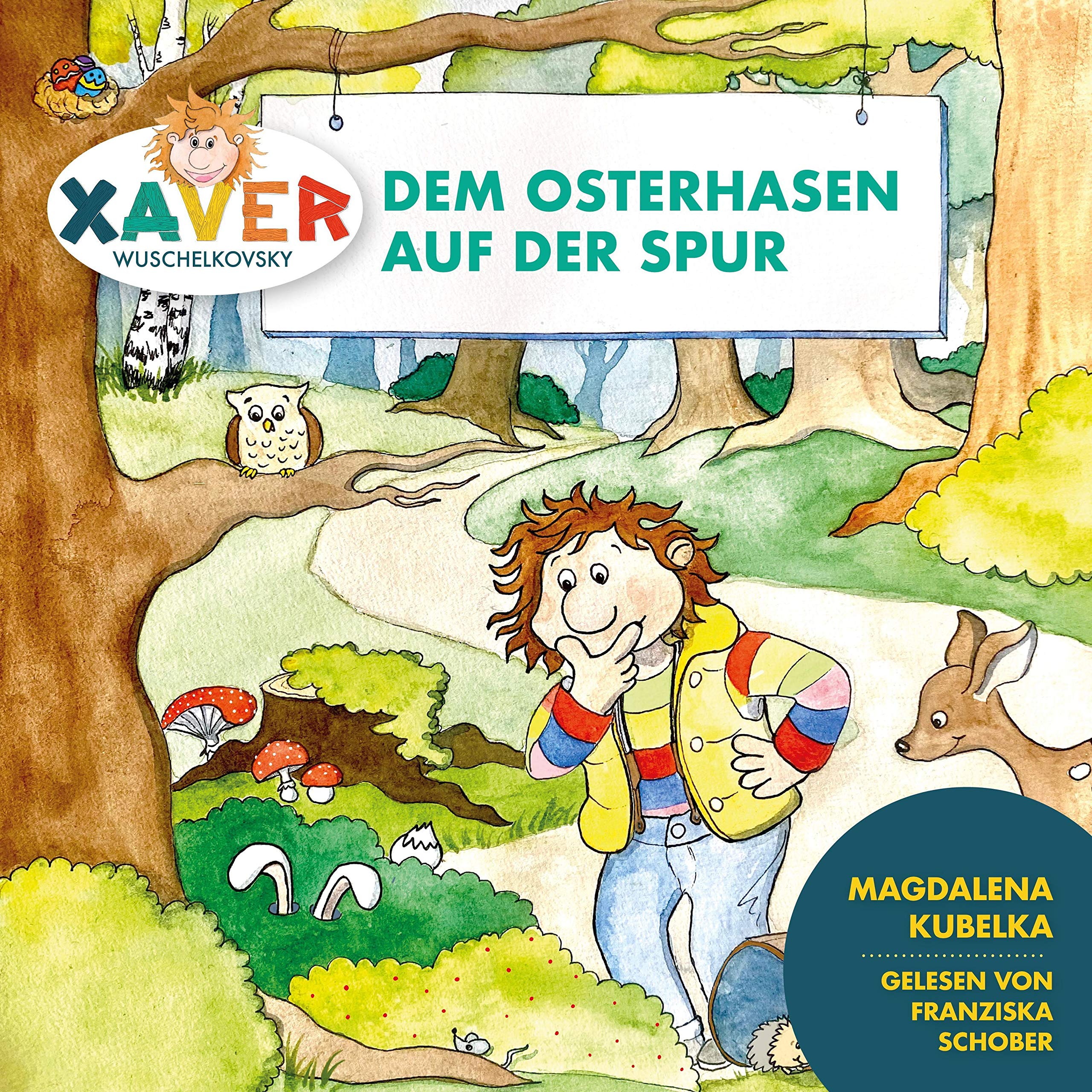 Cover art for Xaver Wuschelkovsky dem Osterhasen auf der Spur