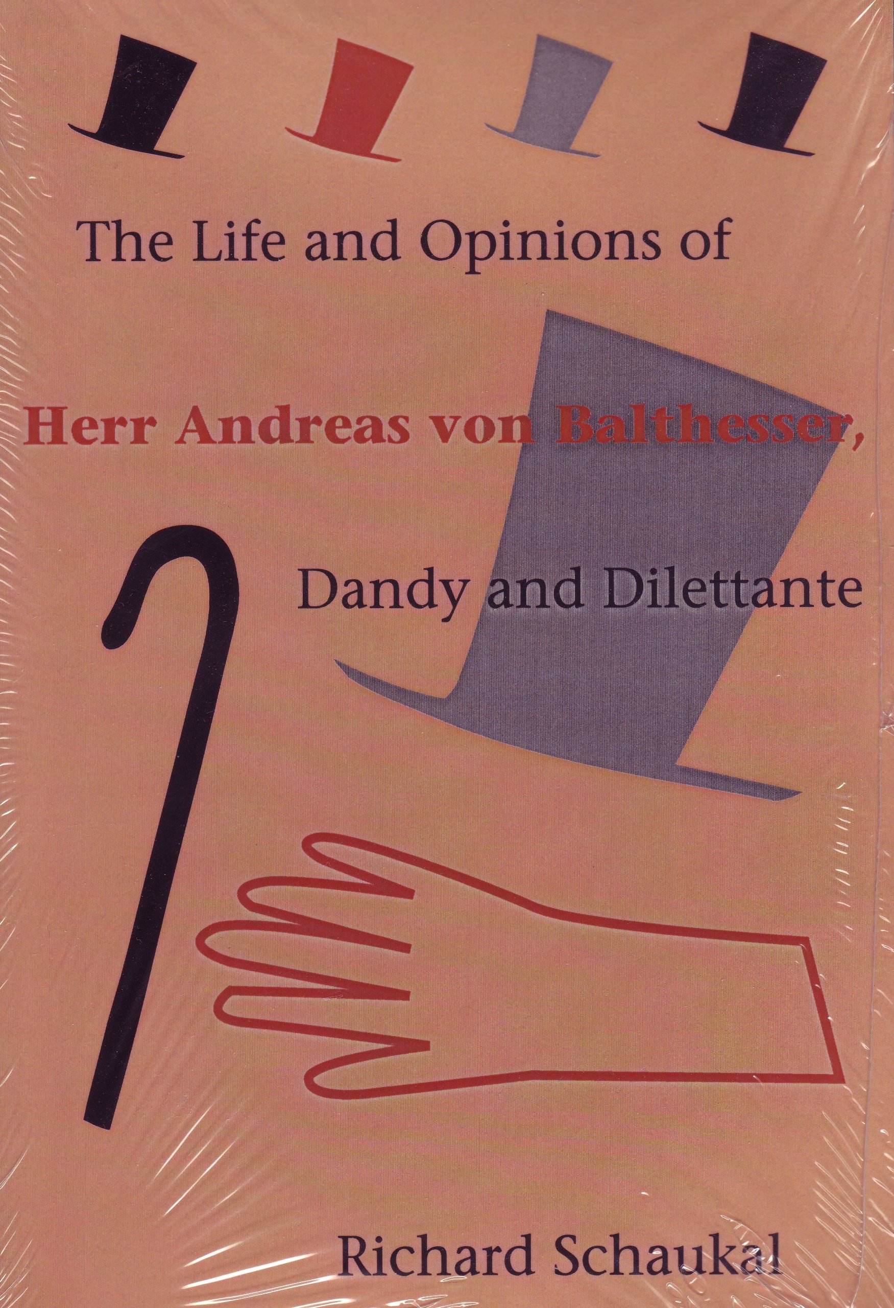The Life and Opinions of Herr Andreas Von Balthesser, Dandy and Dilettante. (Studies in Austrian Literature, Culture, and Thought. Translation Series)