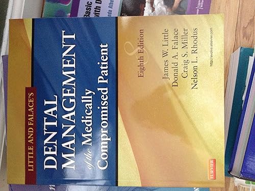 Little and Falace's Dental Management of the Medically Compromised Patient (Little, Dental Management of the Medically Compromised Patient)