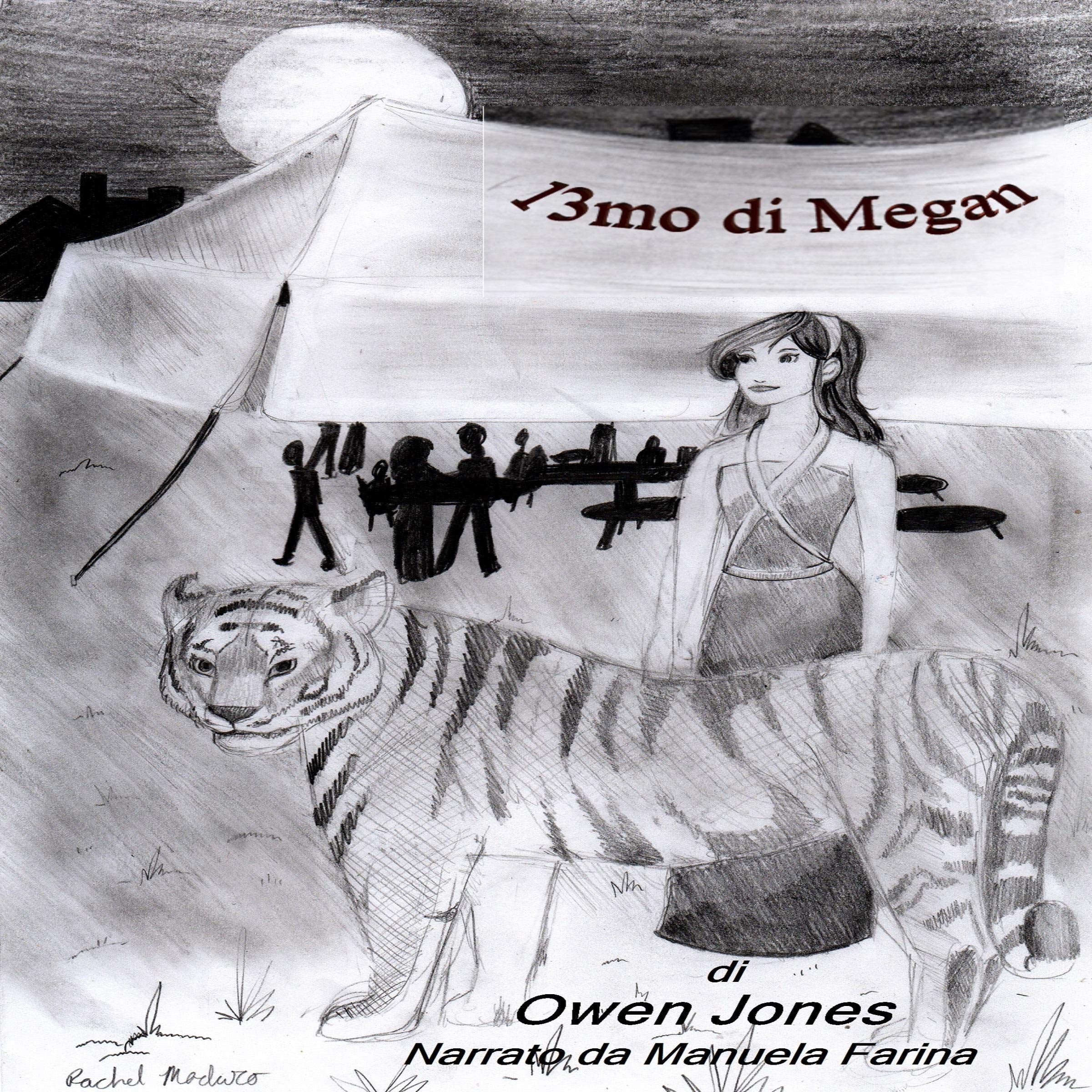 Cover art for 13mo di Megan: Una Guida Spirituale, Una Tigre Fantasma e Una Mamma Spaventosa! [Megan's 13th: A Spiritual Guide, a Ghost Tiger and a Scary Mom!]