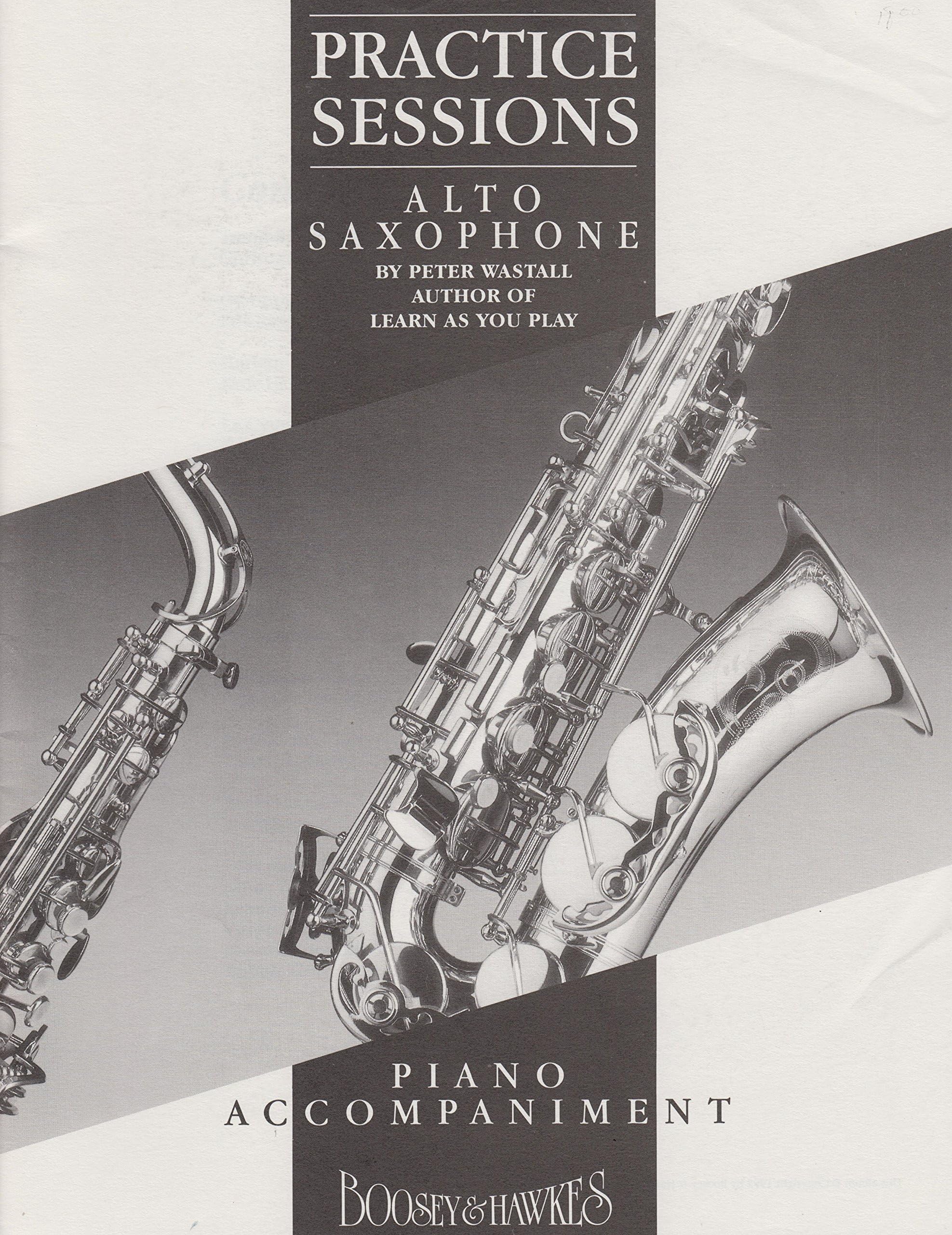 Practice Sessions for Alto Saxophone by Peter Wastall-PIANO PART