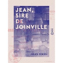 Jean, Sire de Joinville Litterature French Edition