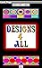 Designs 4 All تصميمات للجميع