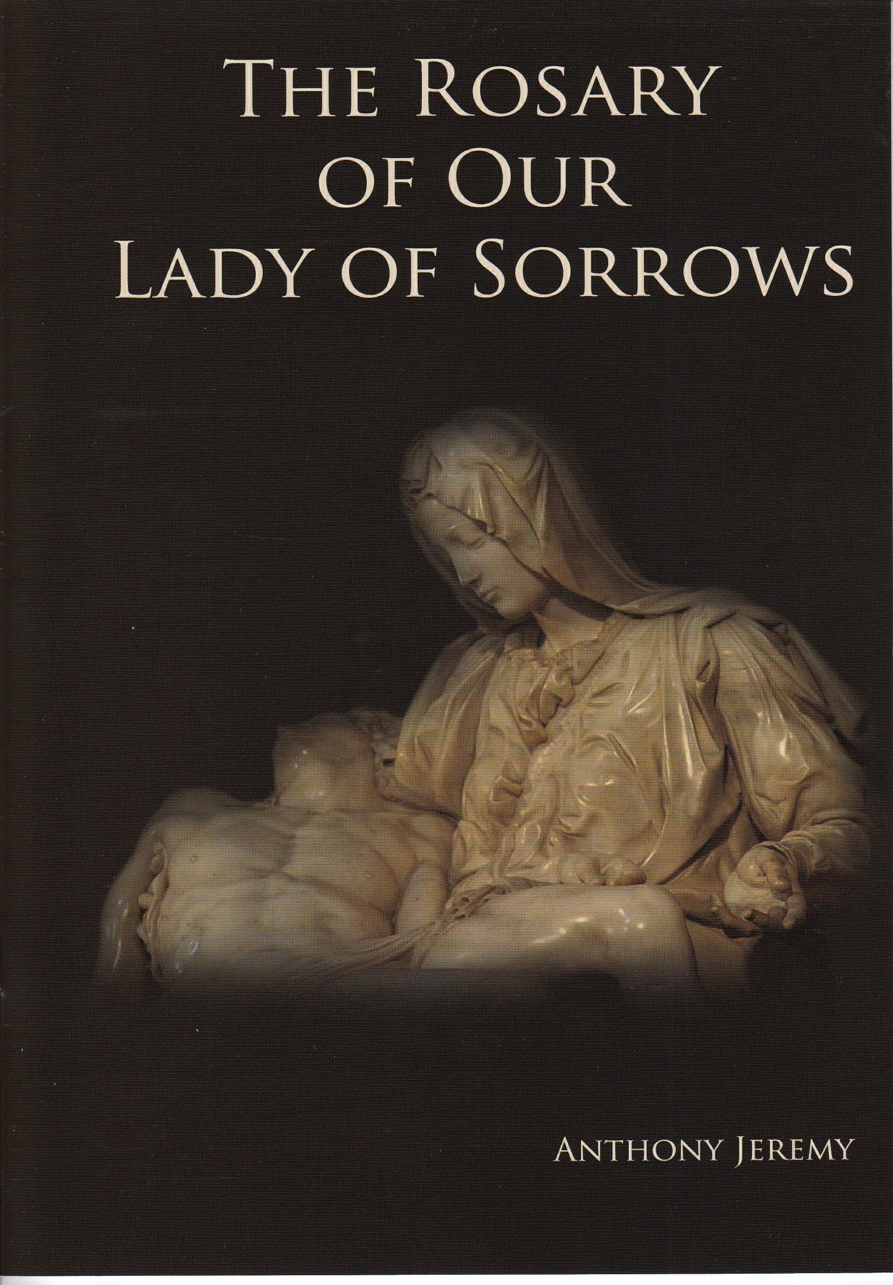 The Rosary of Our Lady of Sorrows
