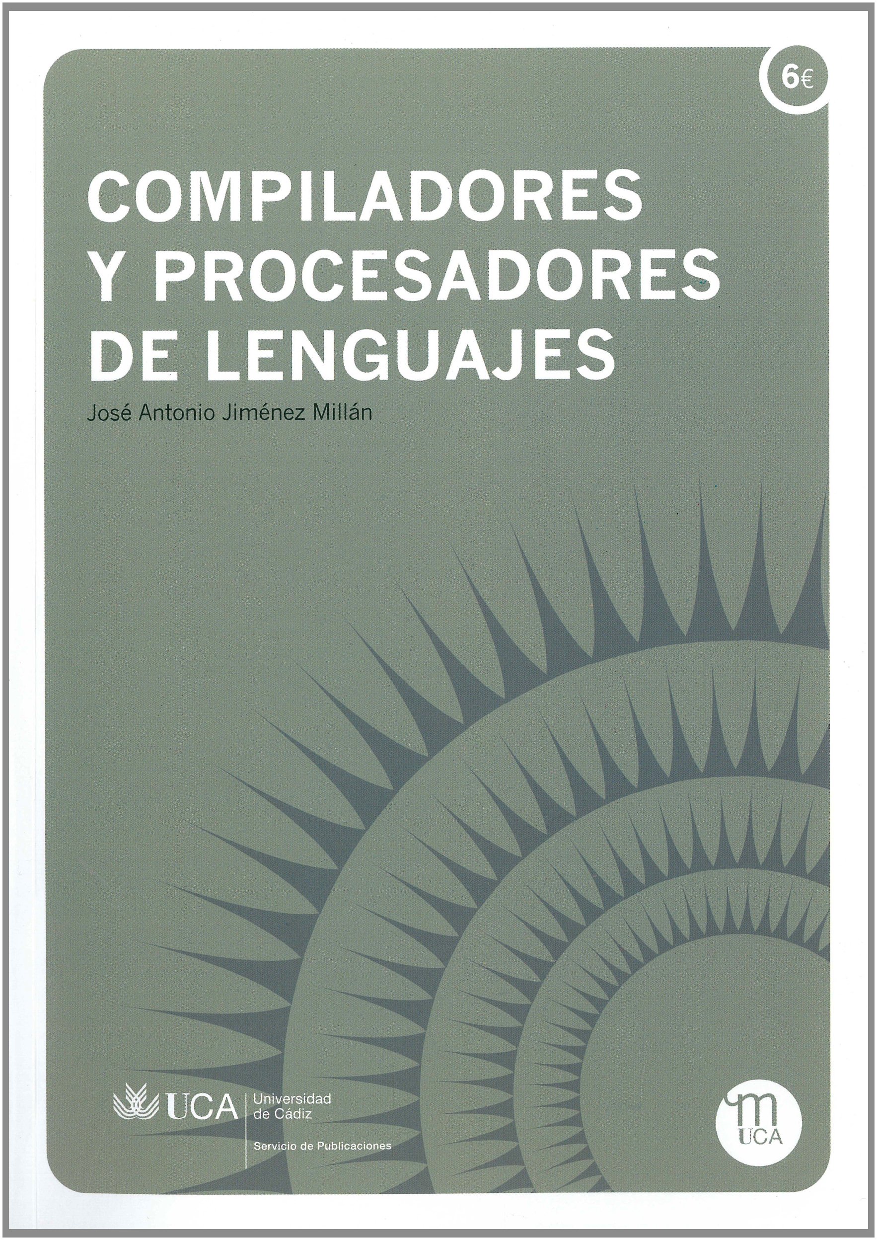 Compiladores y procesadores de lenguajes (Manuales Ingenierías y Arquitectura)