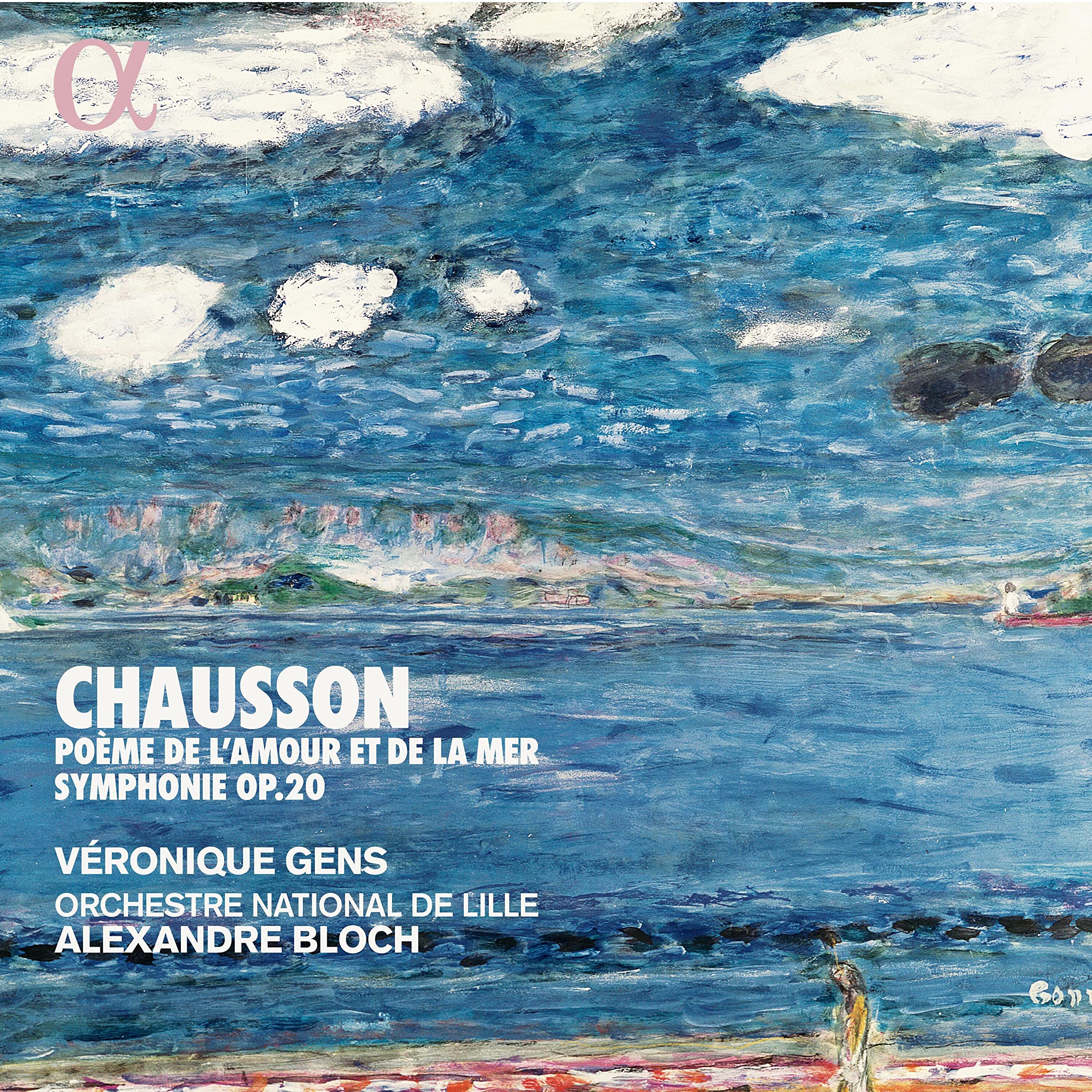 Chausson: Poeme De Lamour Et De La Mer; Symphonie Op.20