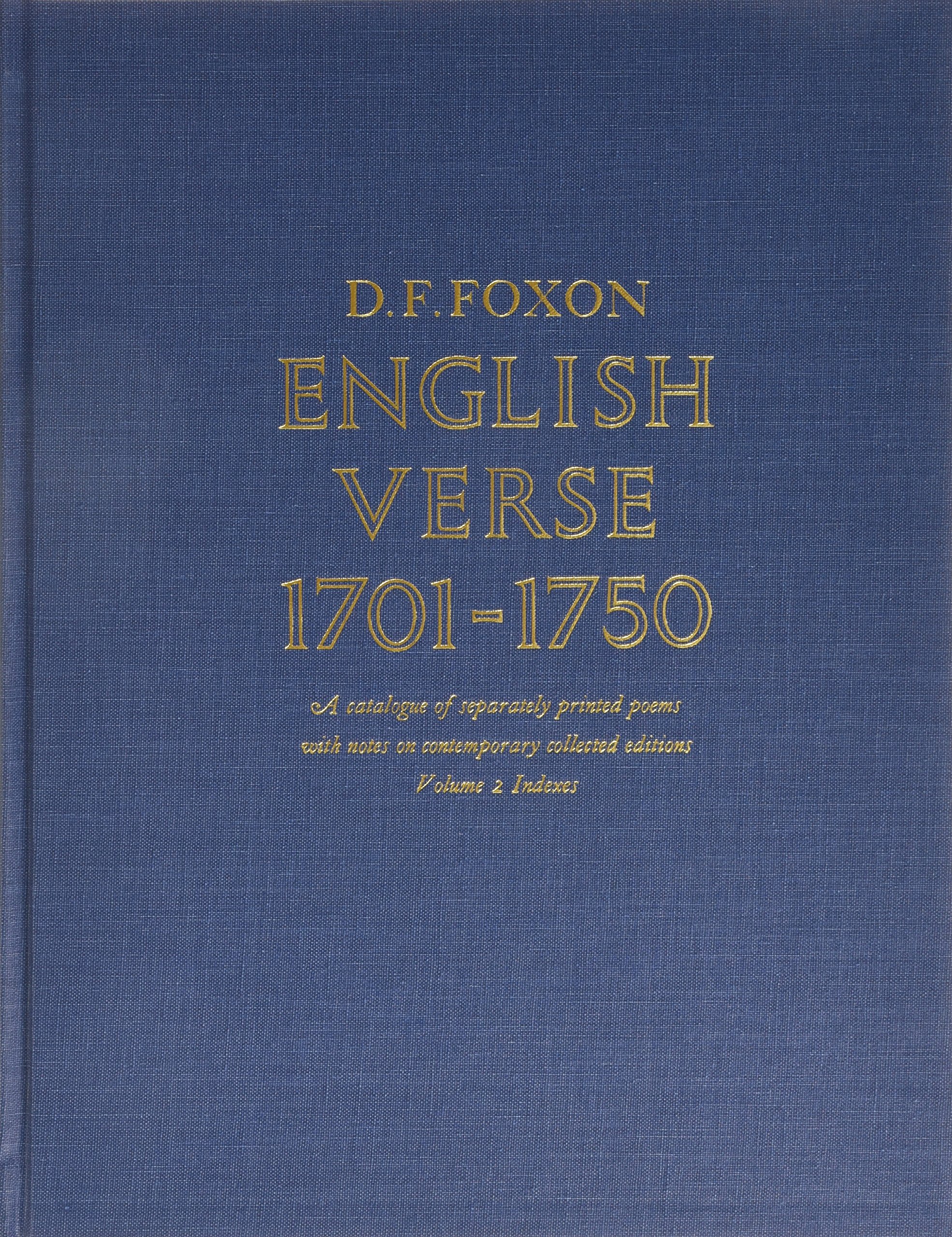English Verse 1701-1750: A Catalogue of Separately Printed Poems With Notes on Contemporary Collected Editions