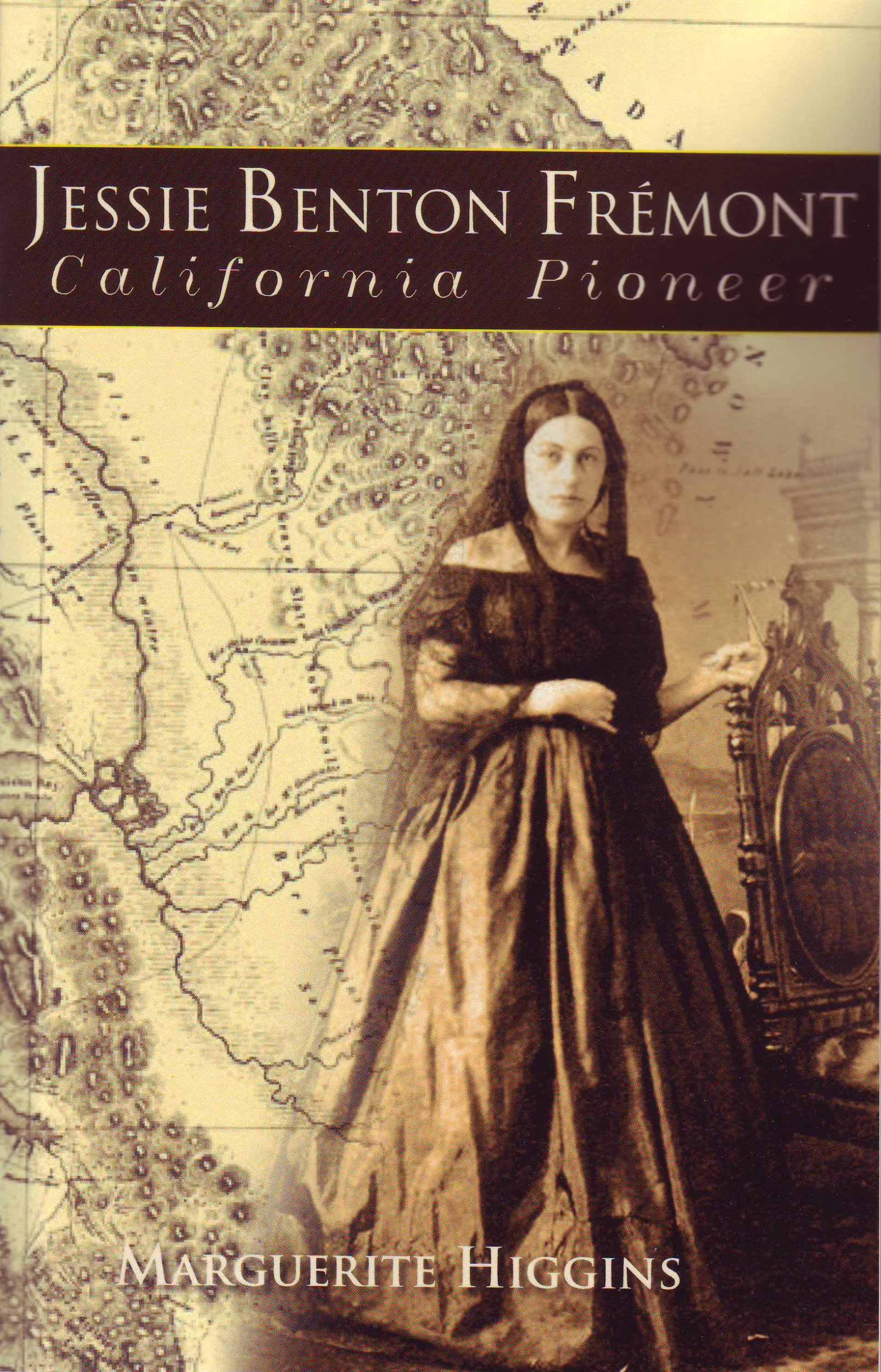Jessie Benton Fremont: California Pioneer