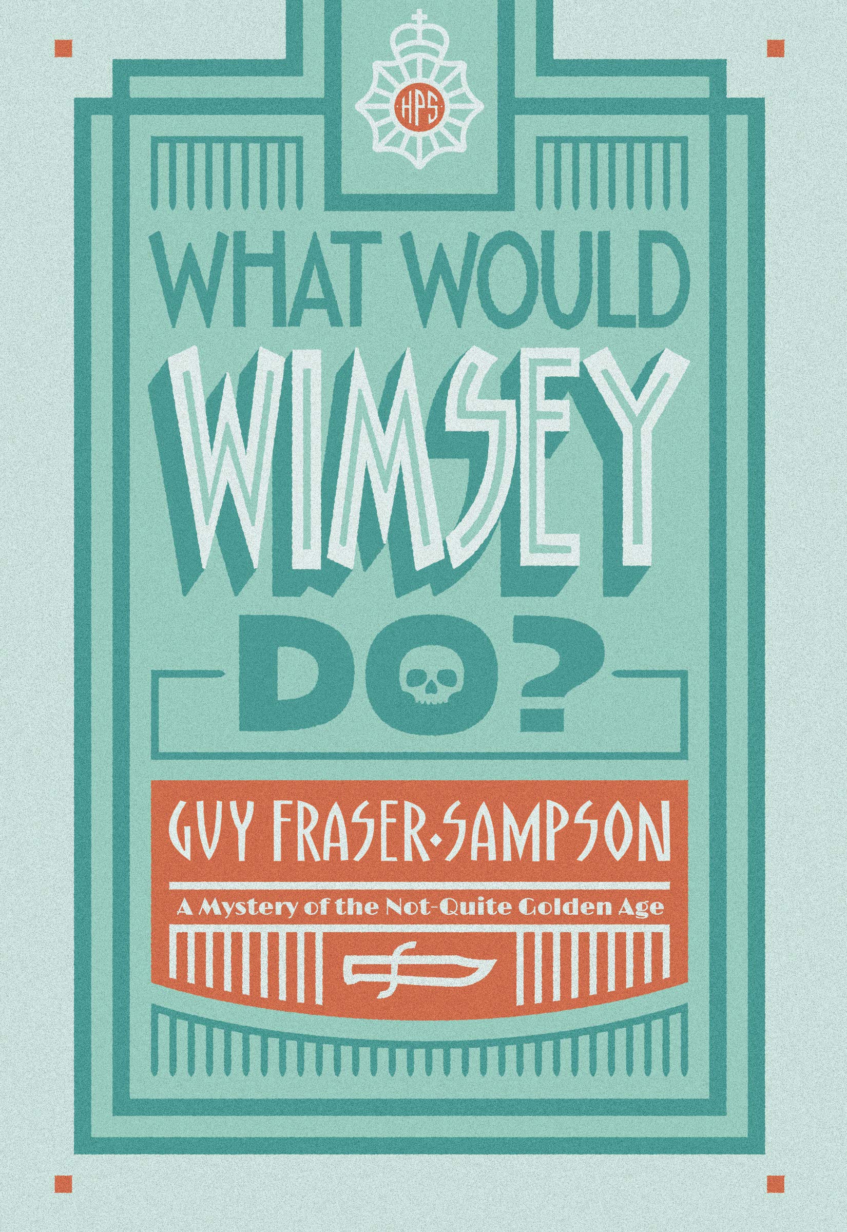 Buy What Would Wimsey Do?: 1 (Not-Quite Golden Age) — BookShops.in