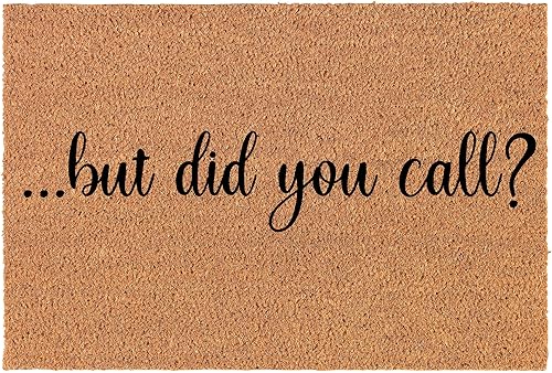 Felpudo de fibra de coco para puerta delantera, nuevo cierre del hogar, regalo de inauguración de la casa, pero llamaste divertido (30 x 18