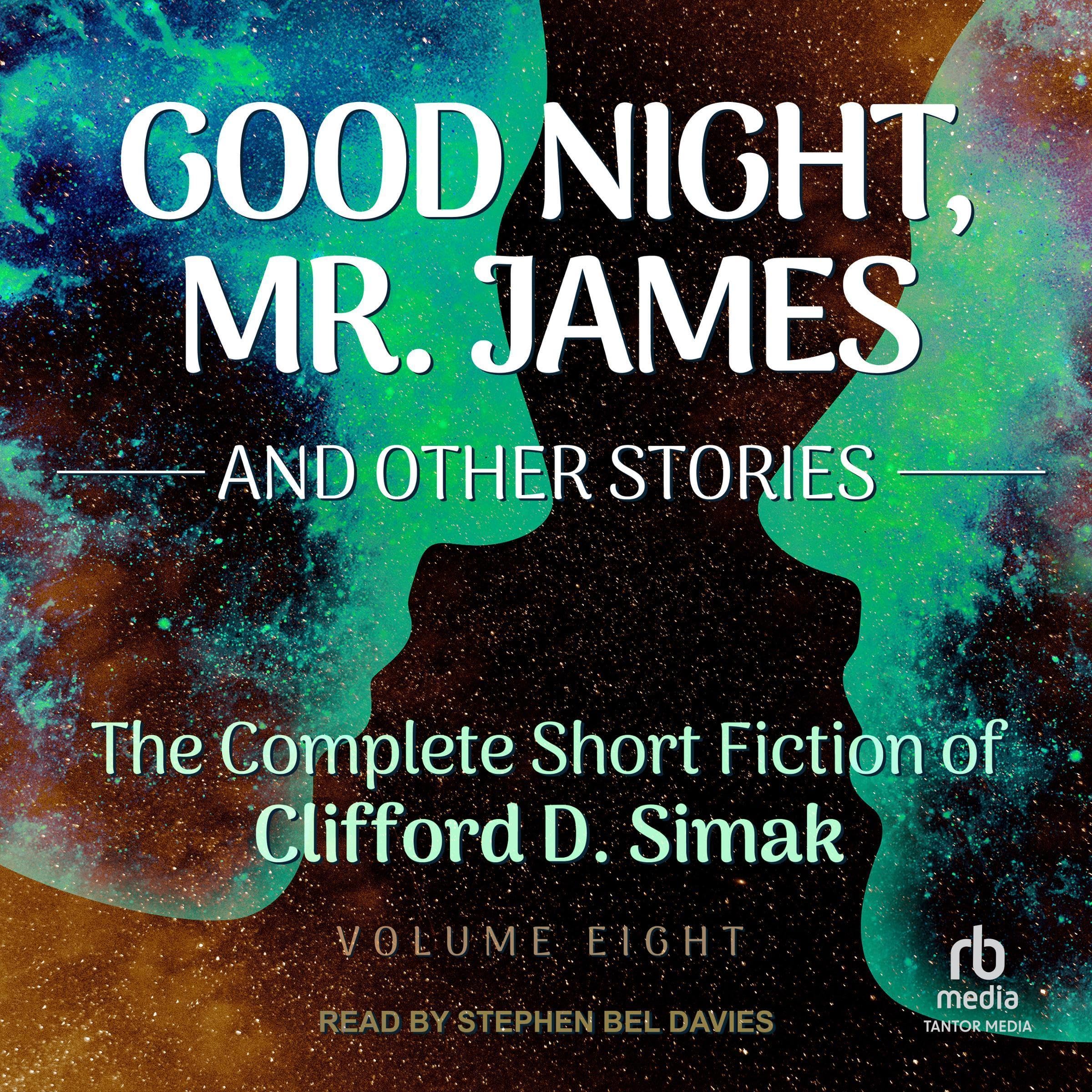 Publication: Good Night Mr James and Other Stories Publication: Good Night Mr James and Other Stories