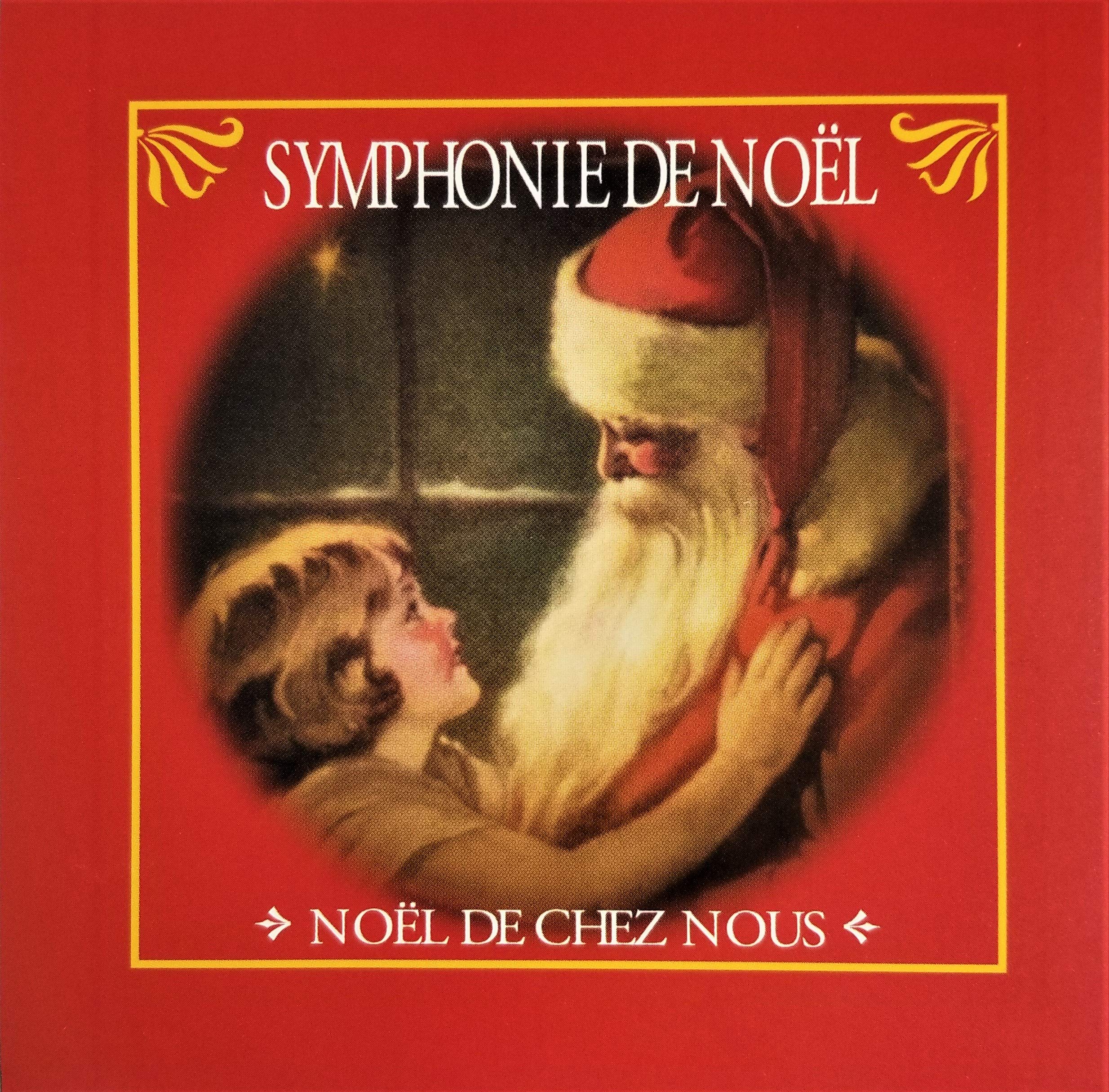 Symphonie De Noel - Noel De Chez Nous [Audio CD] Various
