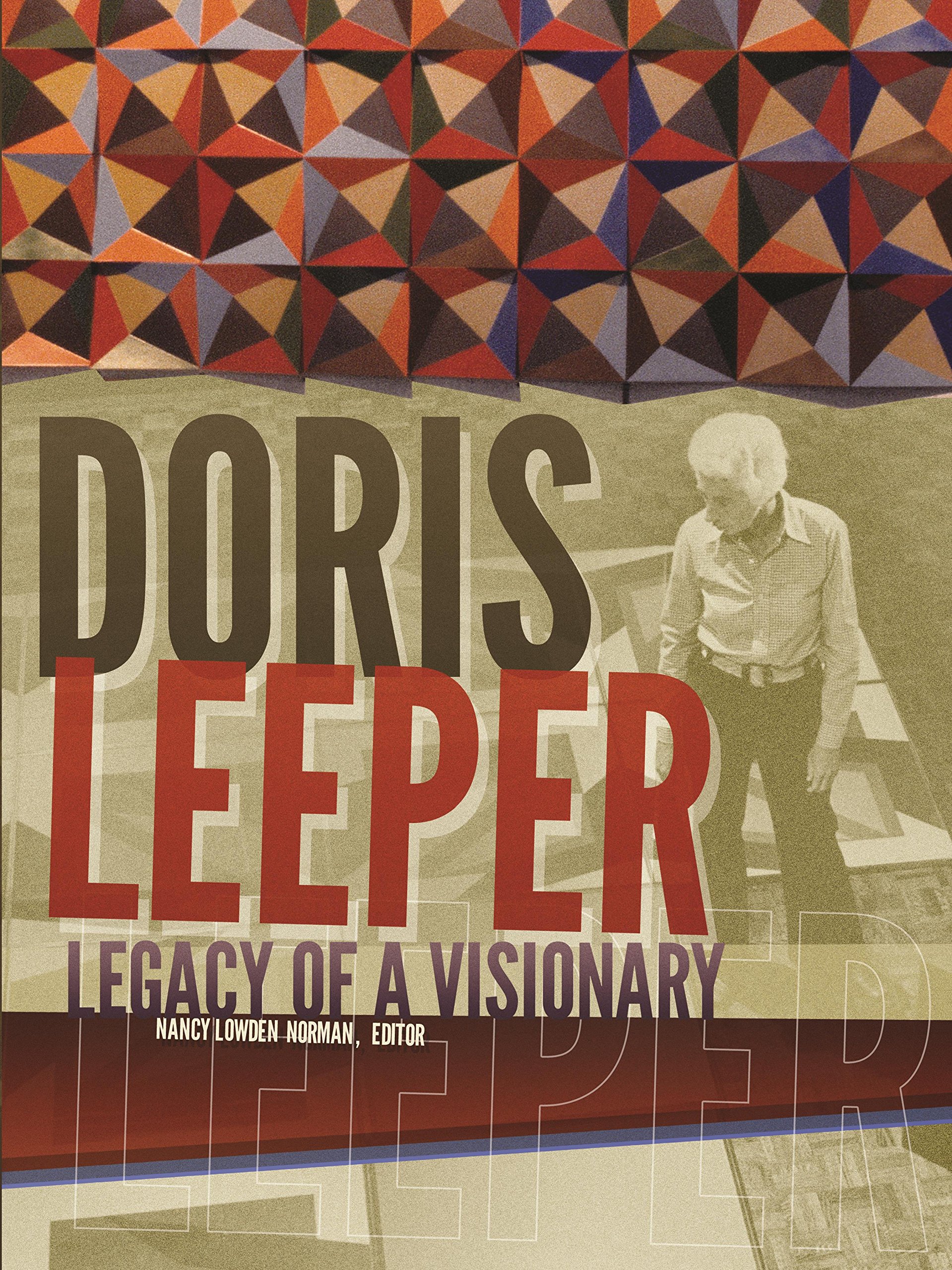 Doris Leeper: Legacy of a Visionary