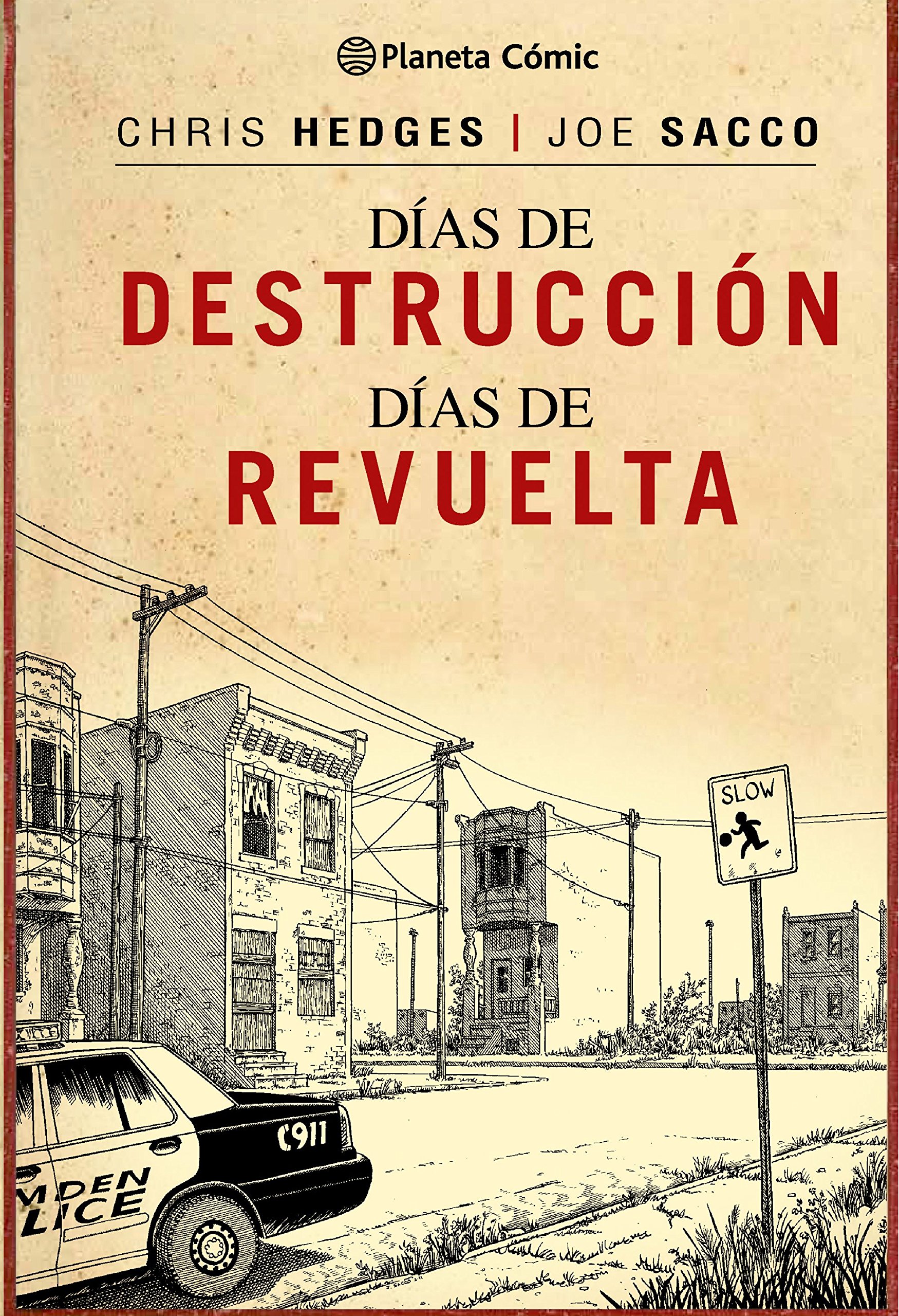Planeta Cómic Días de destrucción, días de revuelta (Trazado)
