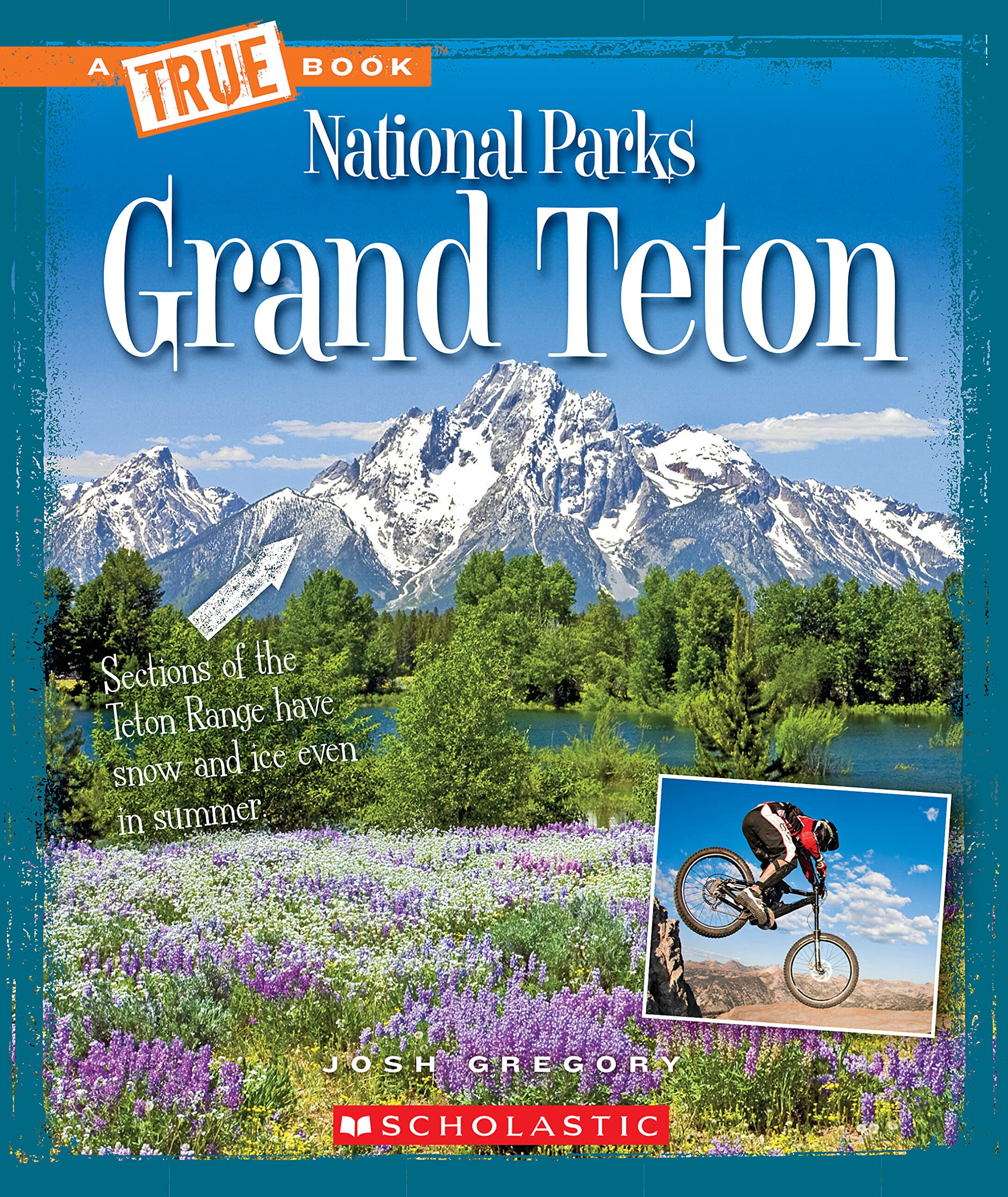 Grand Teton (A True Book: National Parks)