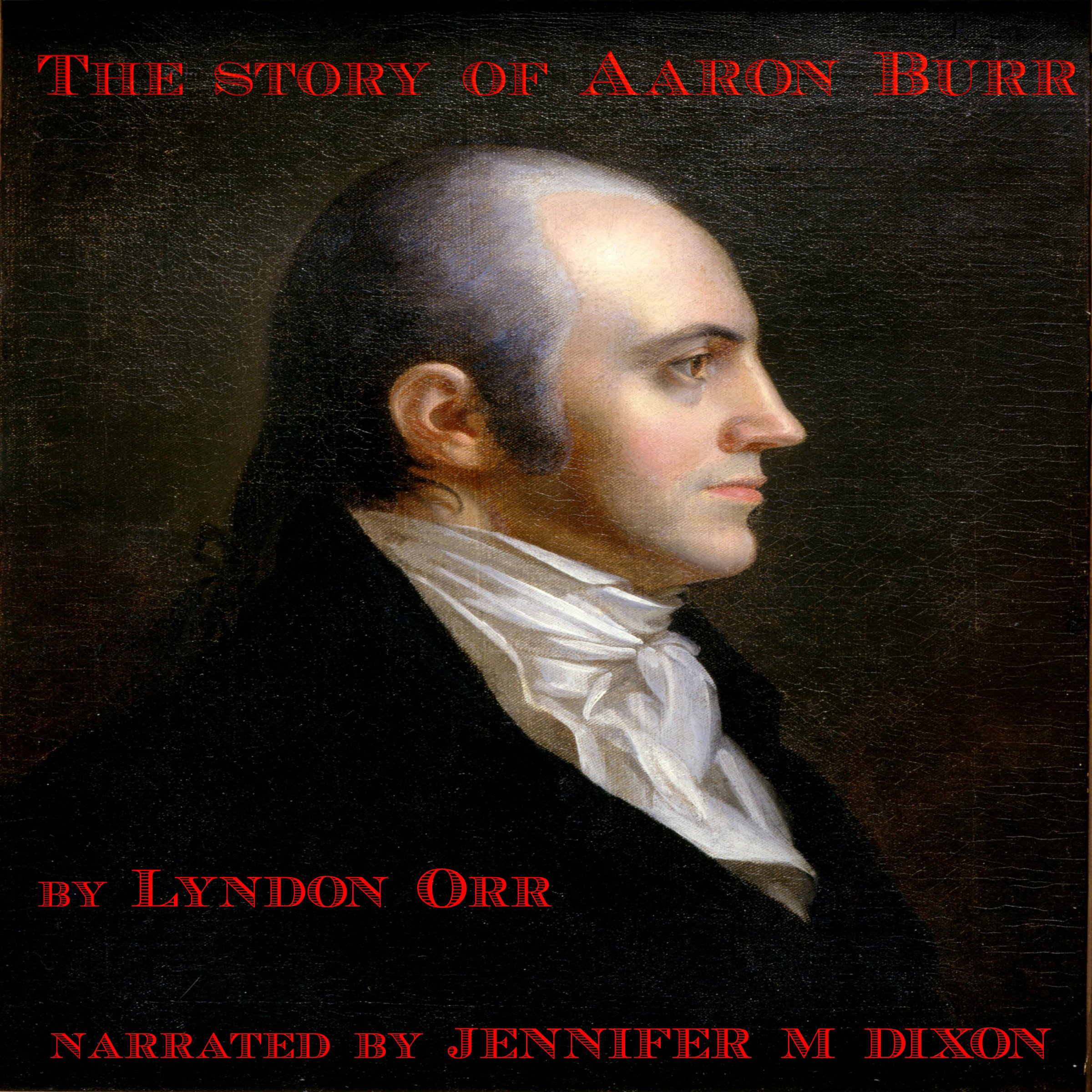 The Story of Aaron Burr
