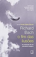 O fim das ilusões: As aventuras de um estudante indeciso: As aventuras de um estudante indeciso