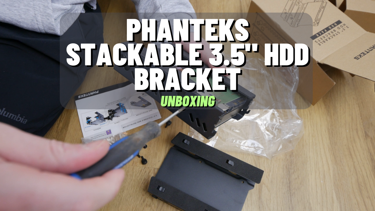 Watch Phanteks Stackable 3.5