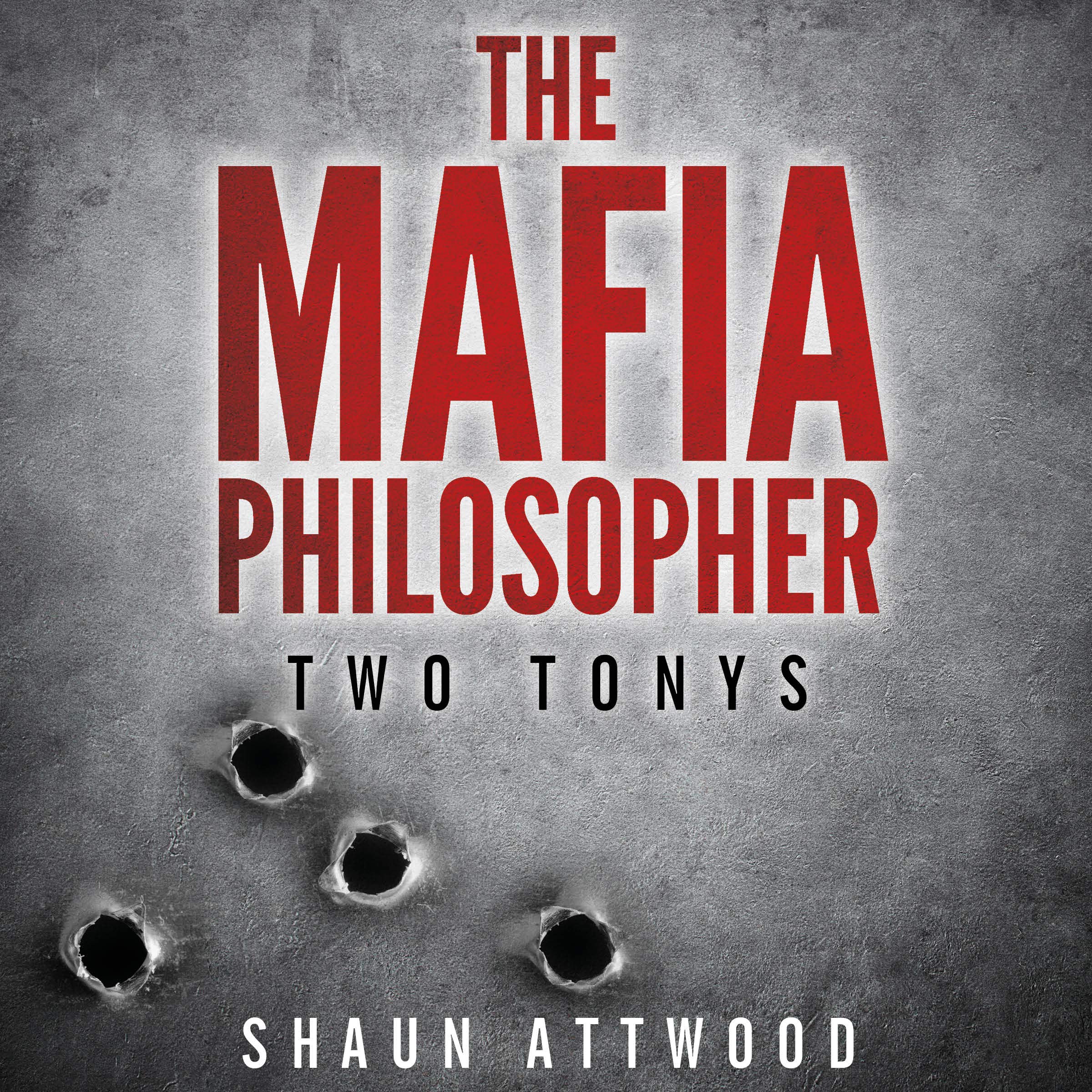 The Mafia Philosopher: Two Tonys