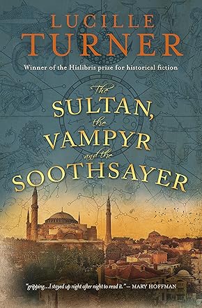 The Sultan, the Vampyr and the Soothsayer