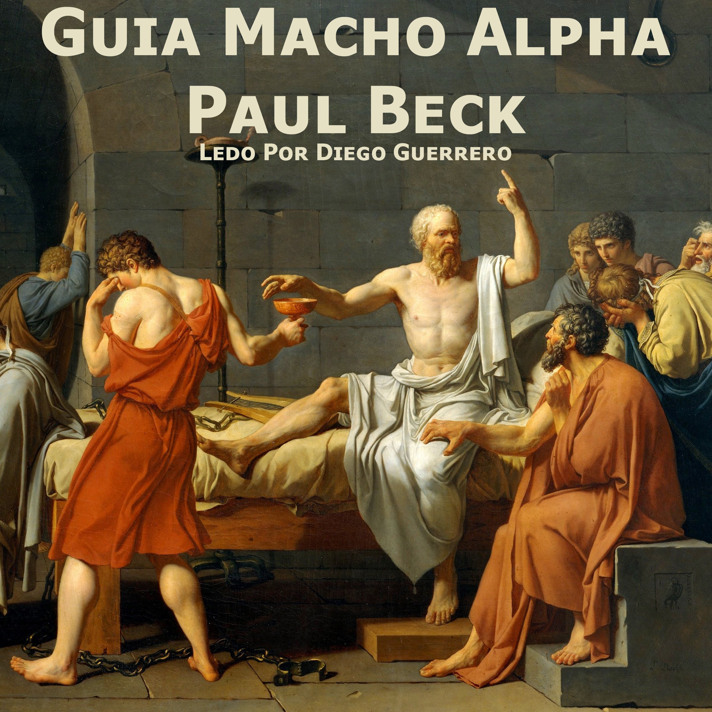 Guia Macho Alpha [Alpha Male Guide]