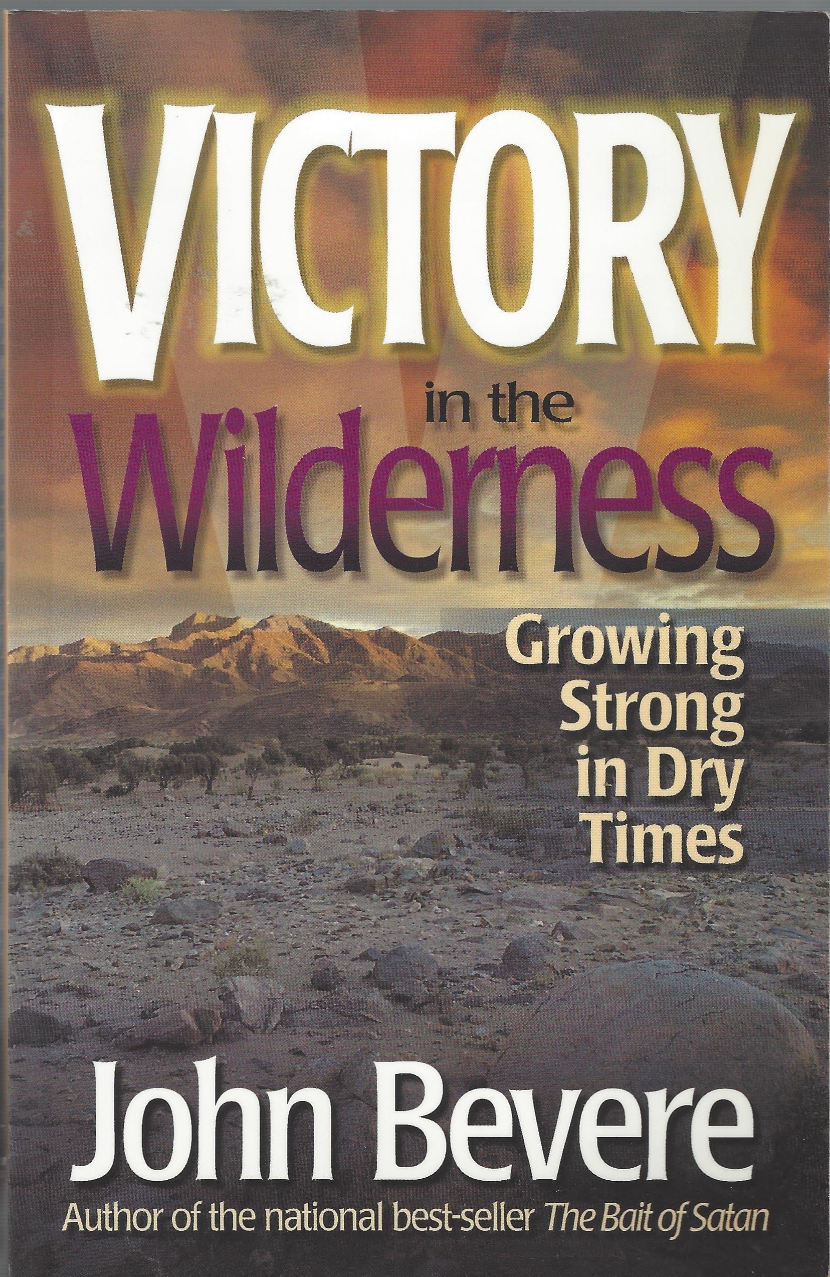 Victory in the Wilderness: Growing Strong in Dry Times Paperback – January 1, 1997
