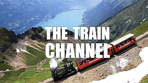 The Train Channel