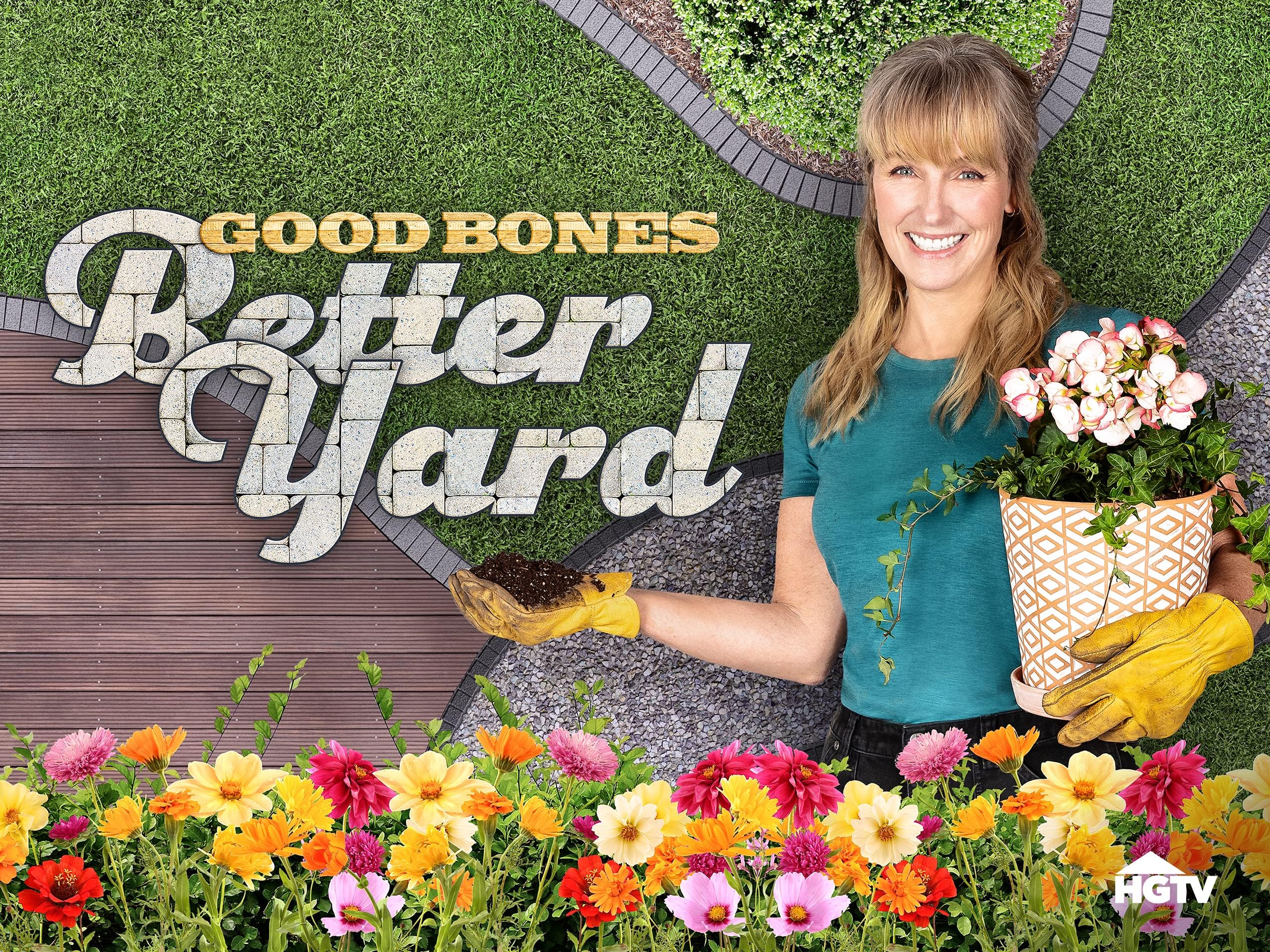 Good Bones Better Yard, Season 1