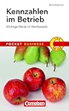 Pocket Business Kennzahlen im Betrieb: Wichtige Werte im Wettbewerb (Cornelsen Scriptor - Pocket Business)