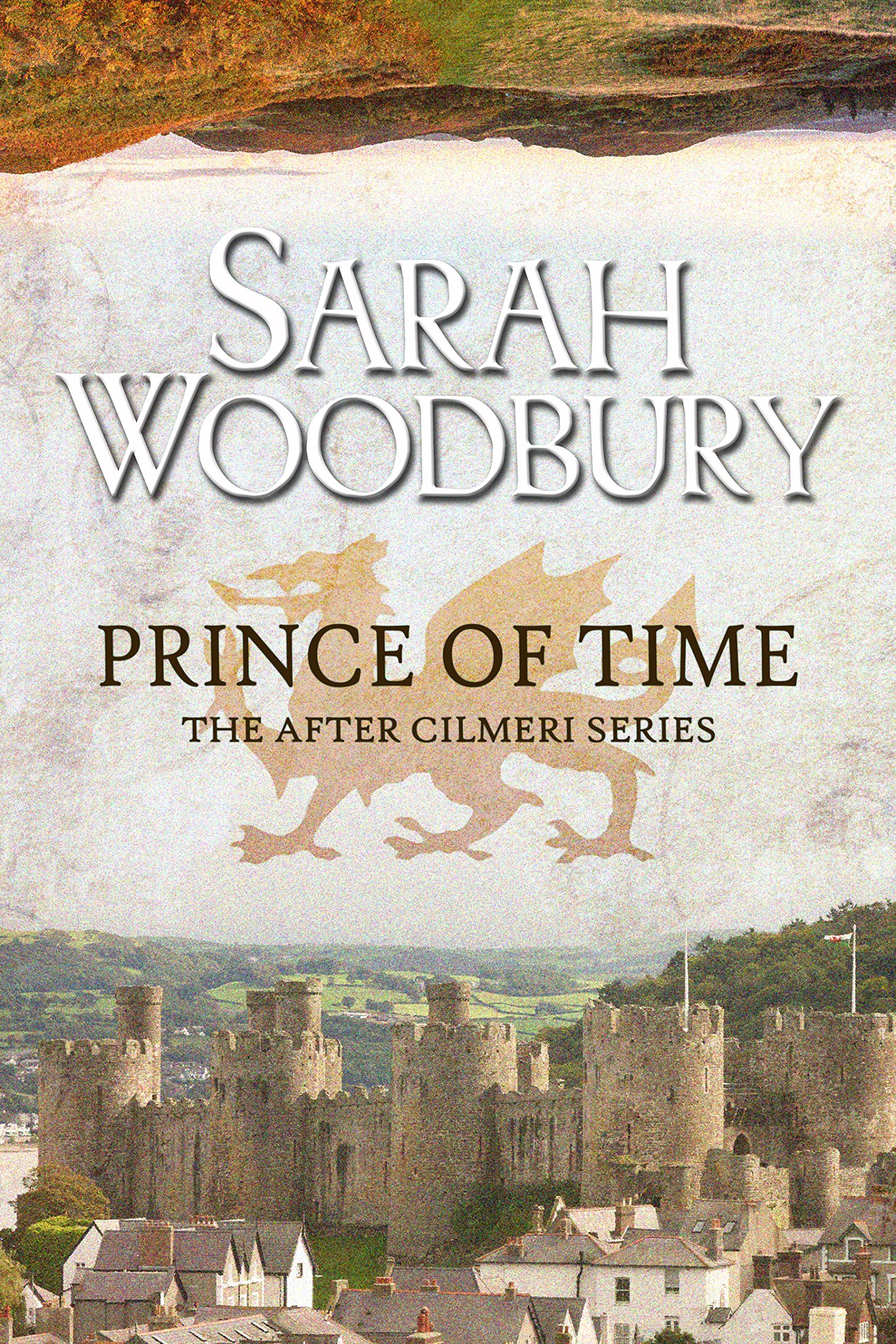 Prince of Time (The After Cilmeri Series Book 4)